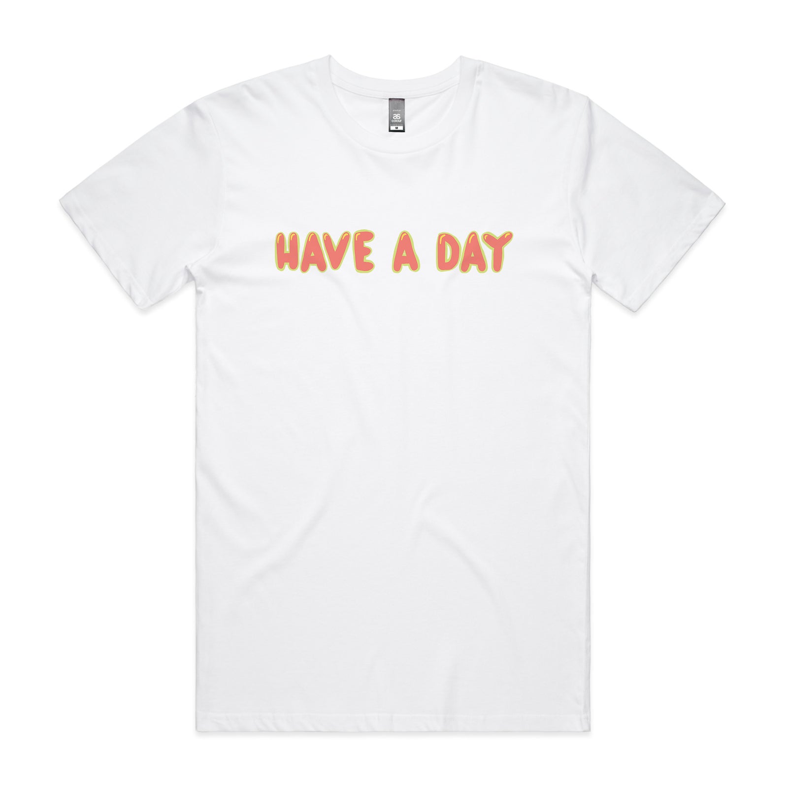 Have A Day Tee