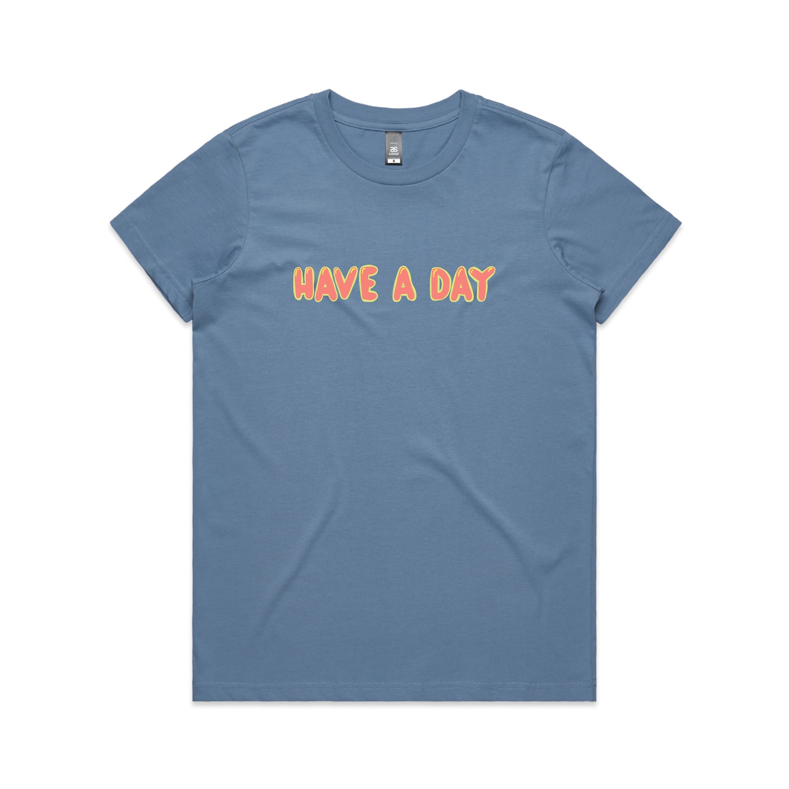 Have A Day Tee