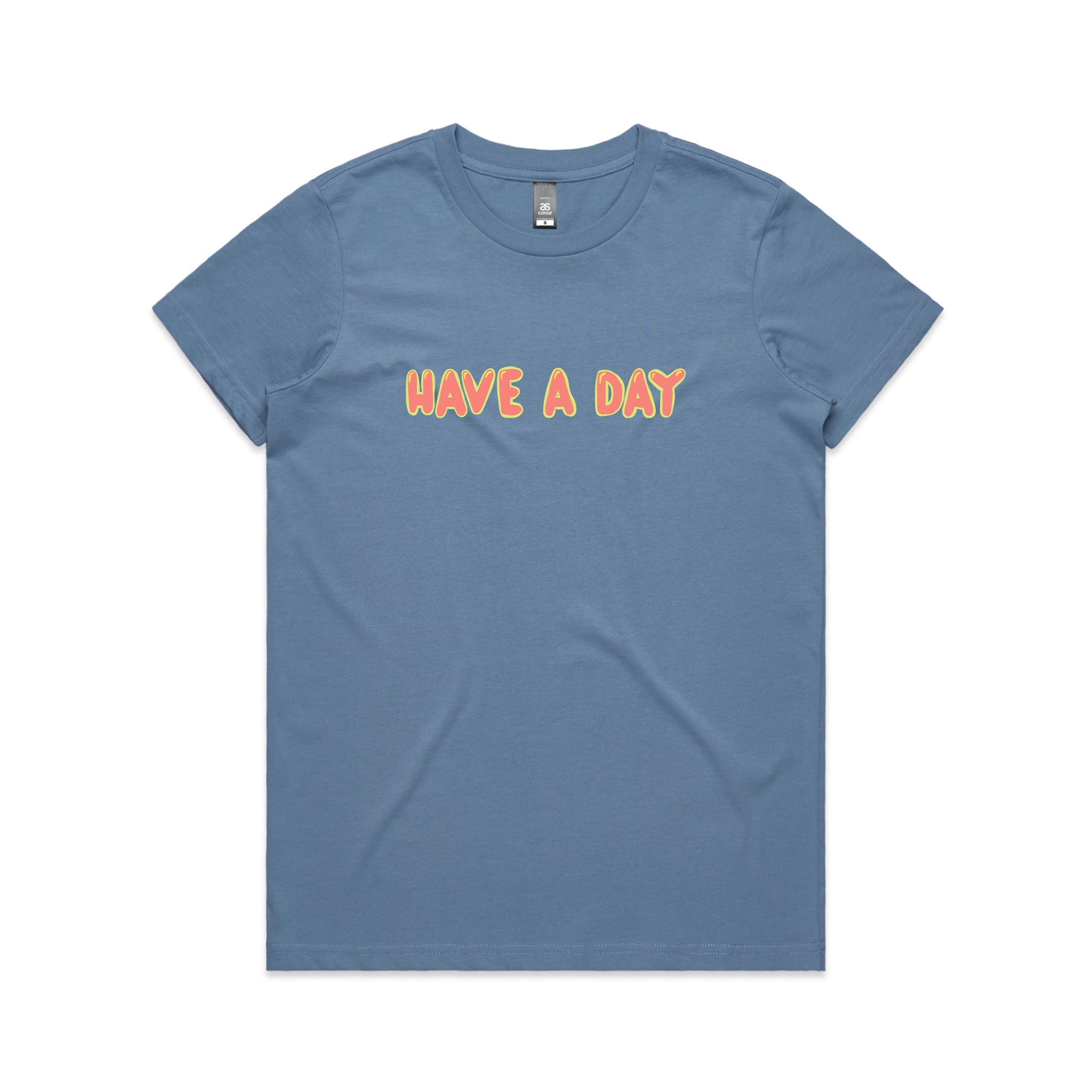 Have A Day Tee