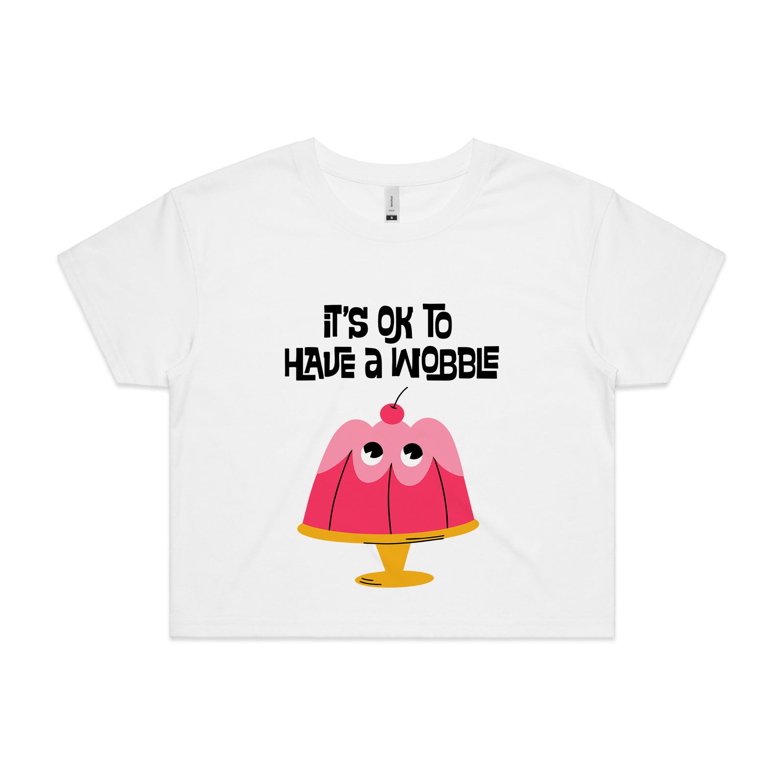 Have A Wobble Tee
