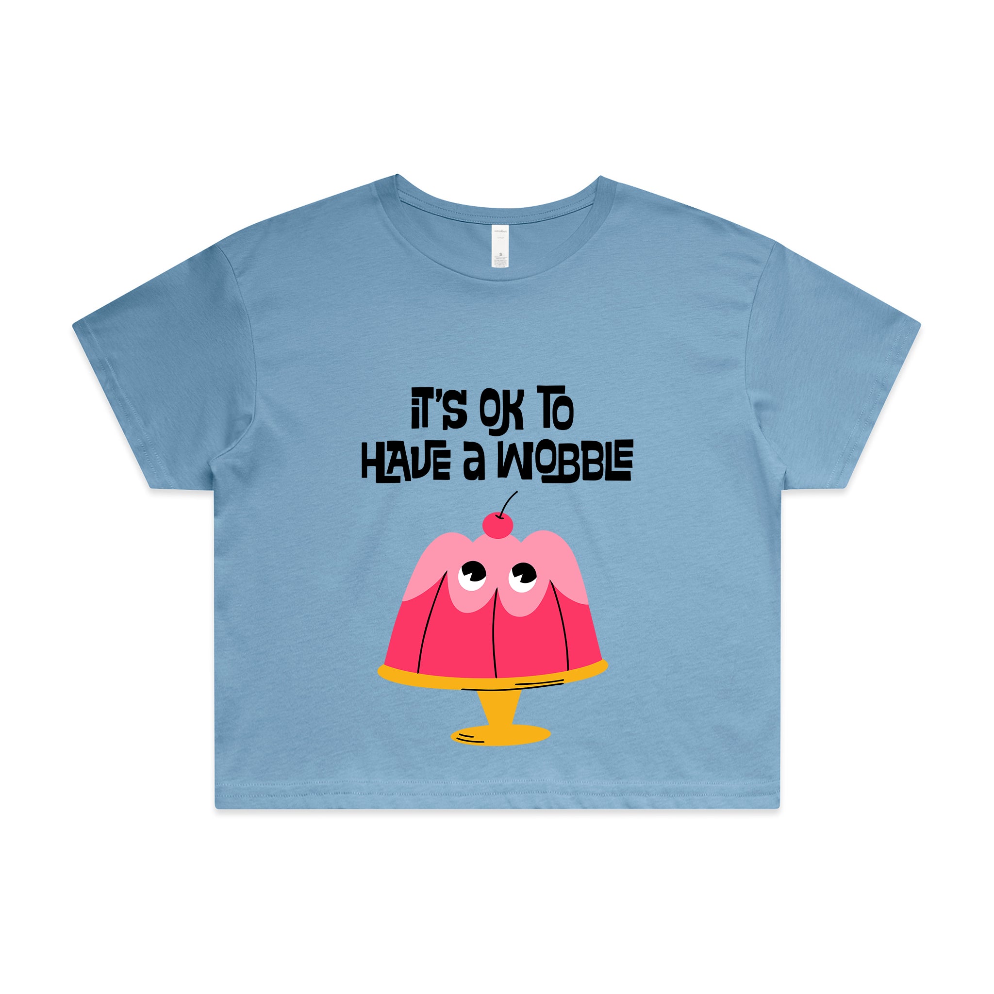 Have A Wobble Tee