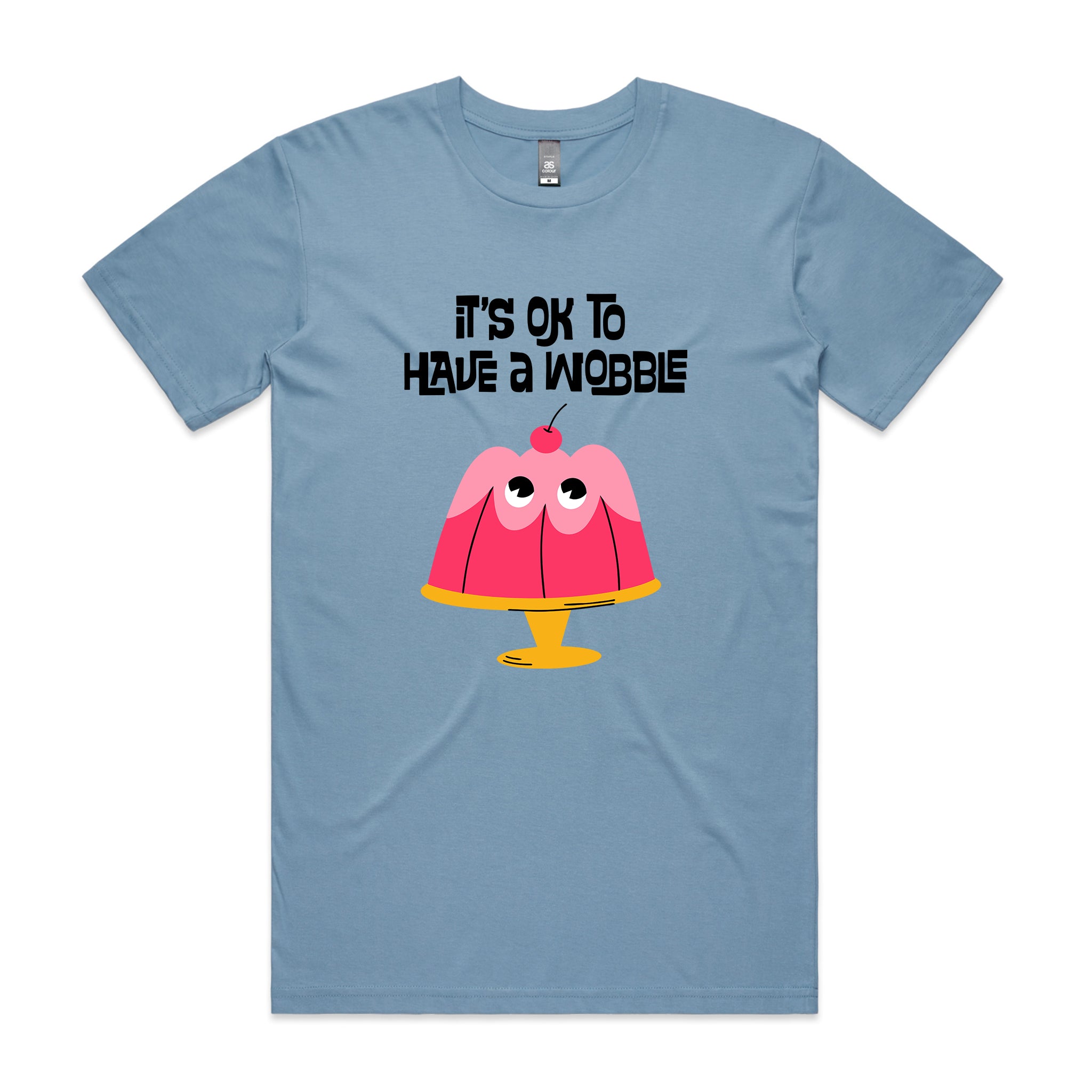 Have A Wobble Tee