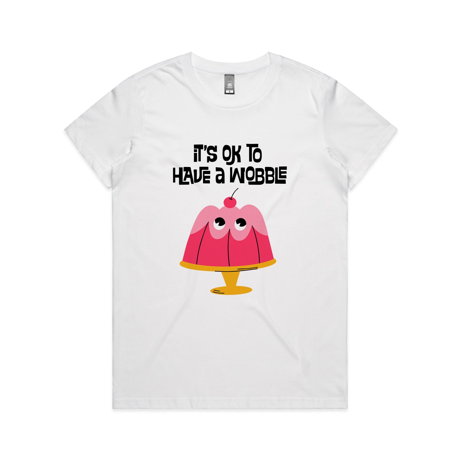 Have A Wobble Tee