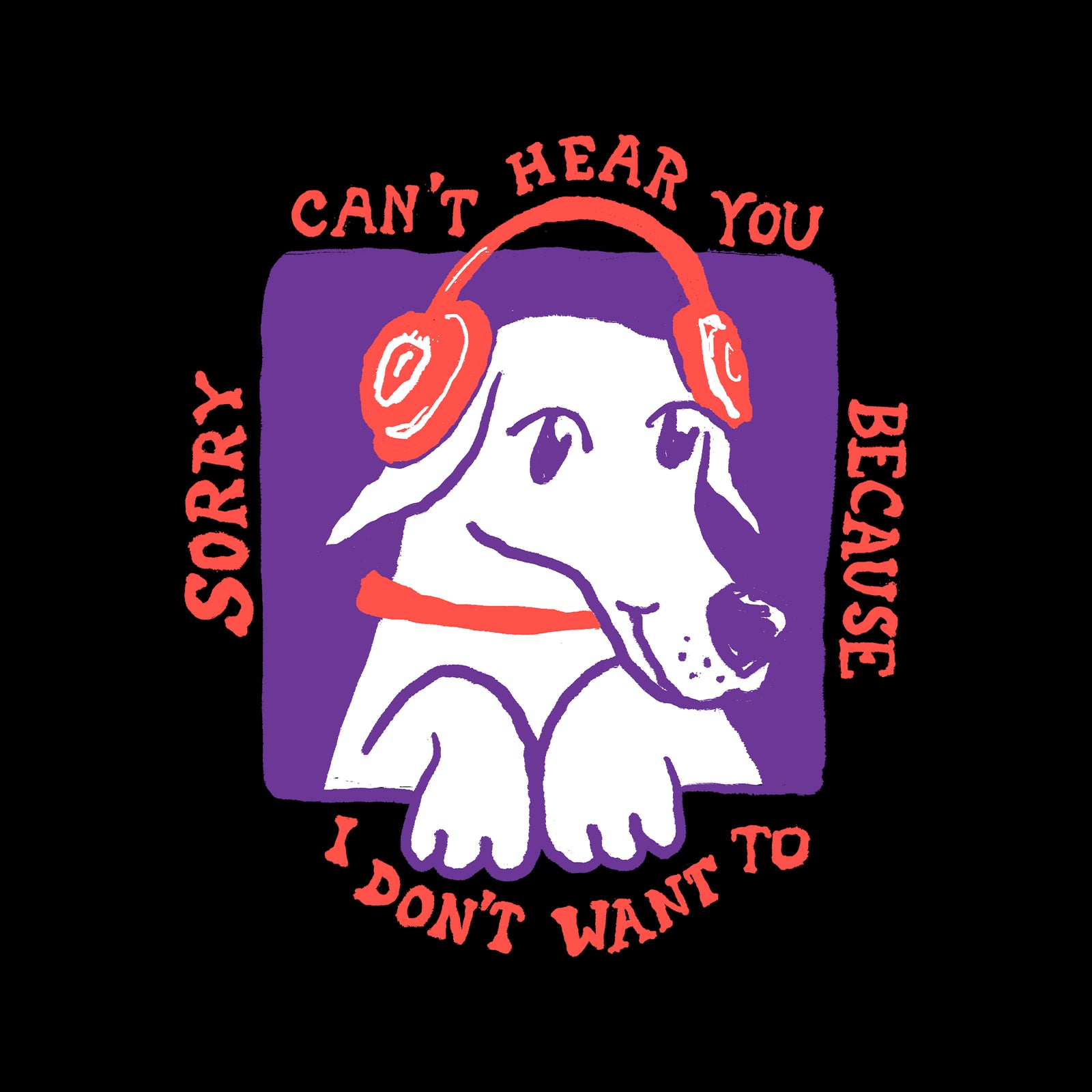 Can't Hear You Tee