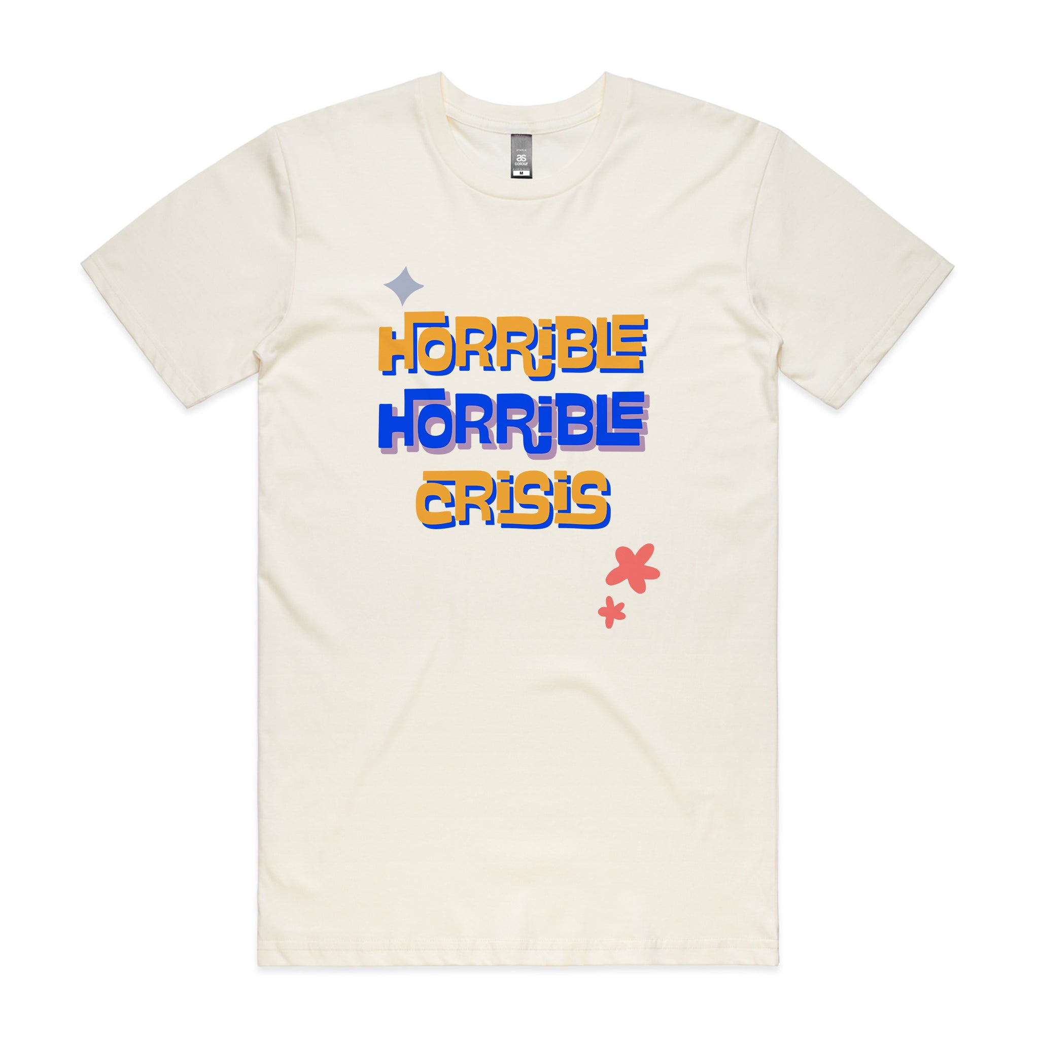 Horrible Horrible Crisis Tee