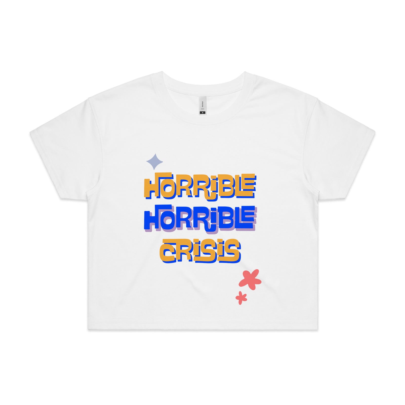Horrible Horrible Crisis Tee
