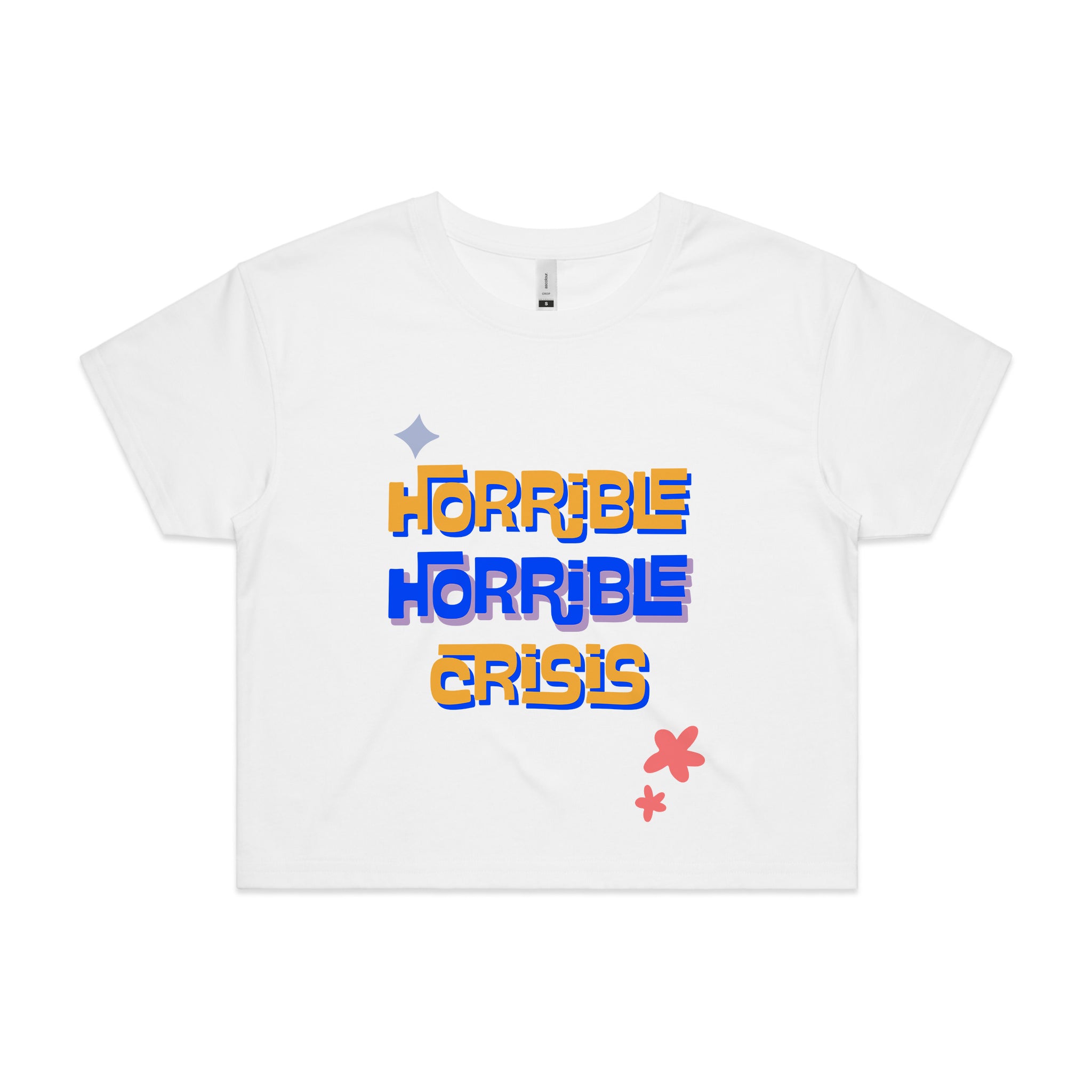 Horrible Horrible Crisis Tee