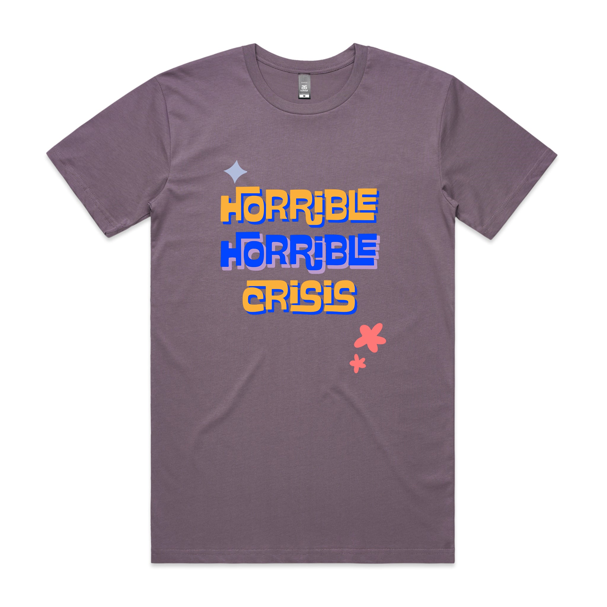 Horrible Horrible Crisis Tee