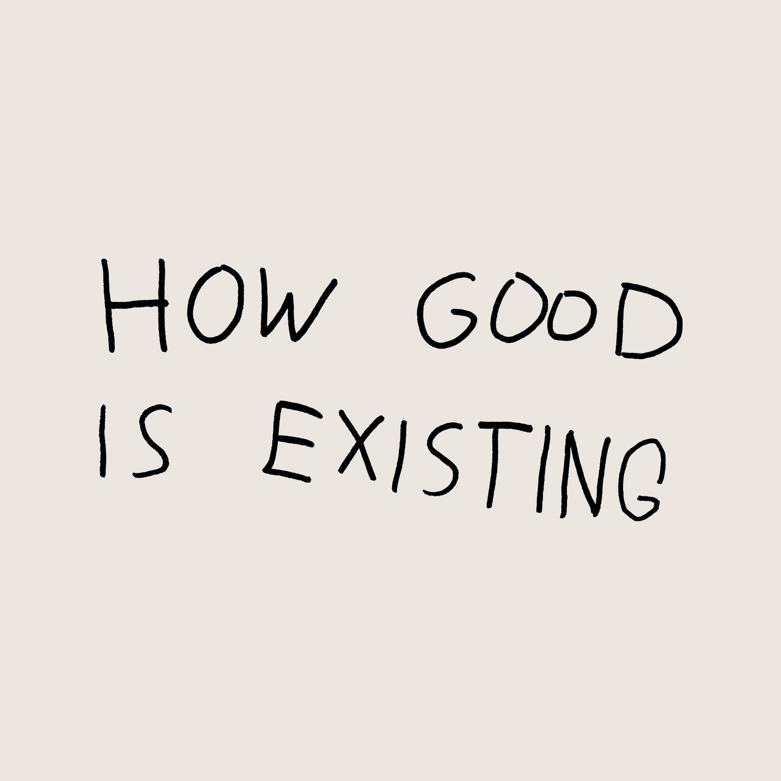 How Good Is Existing Tote tote bag by Lonely Kids Club
