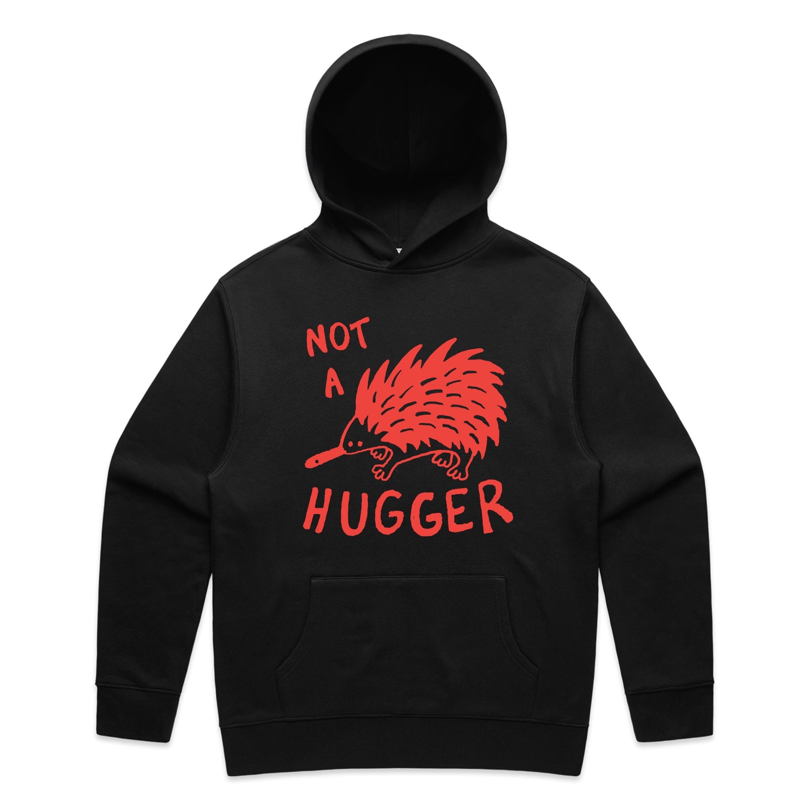 Not A Hugger Hoodie