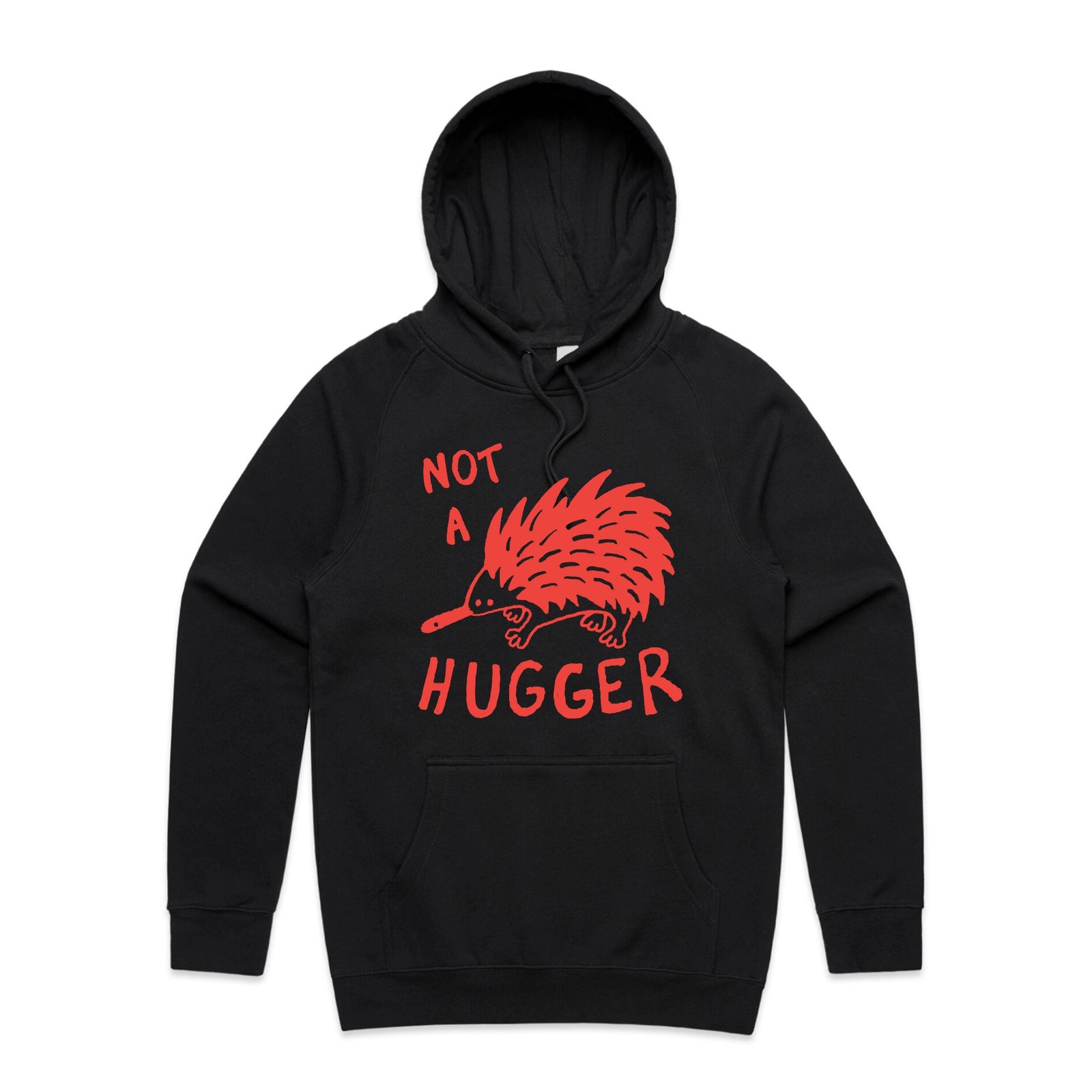 Not A Hugger Hoodie