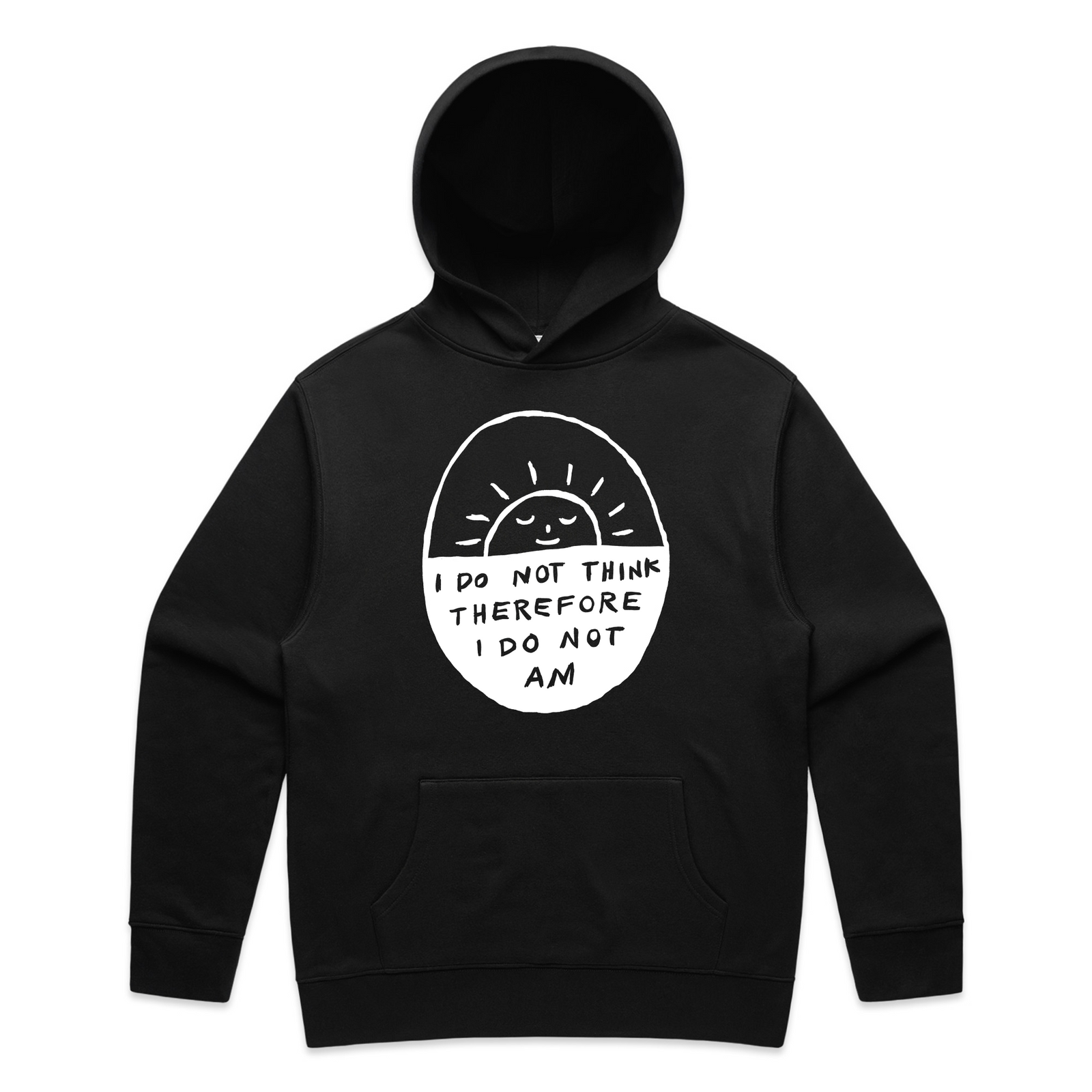 I Do Not Am Hoodie