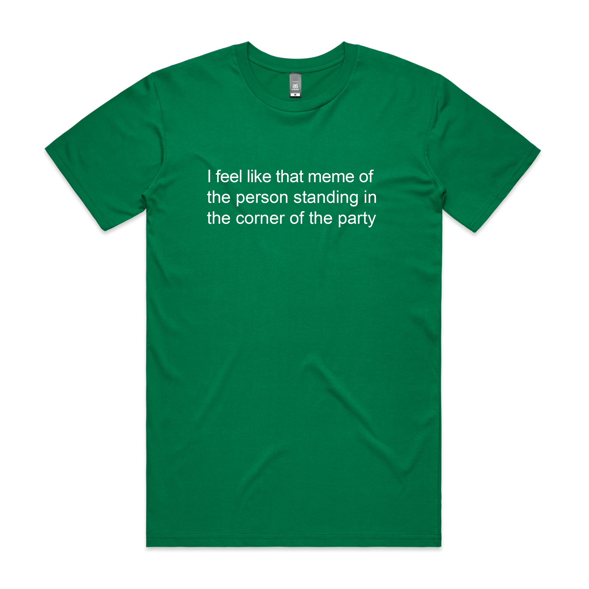 I Feel Like That Meme Tee