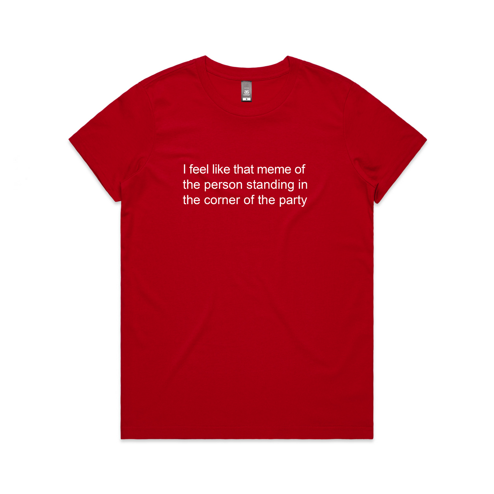 I Feel Like That Meme Tee