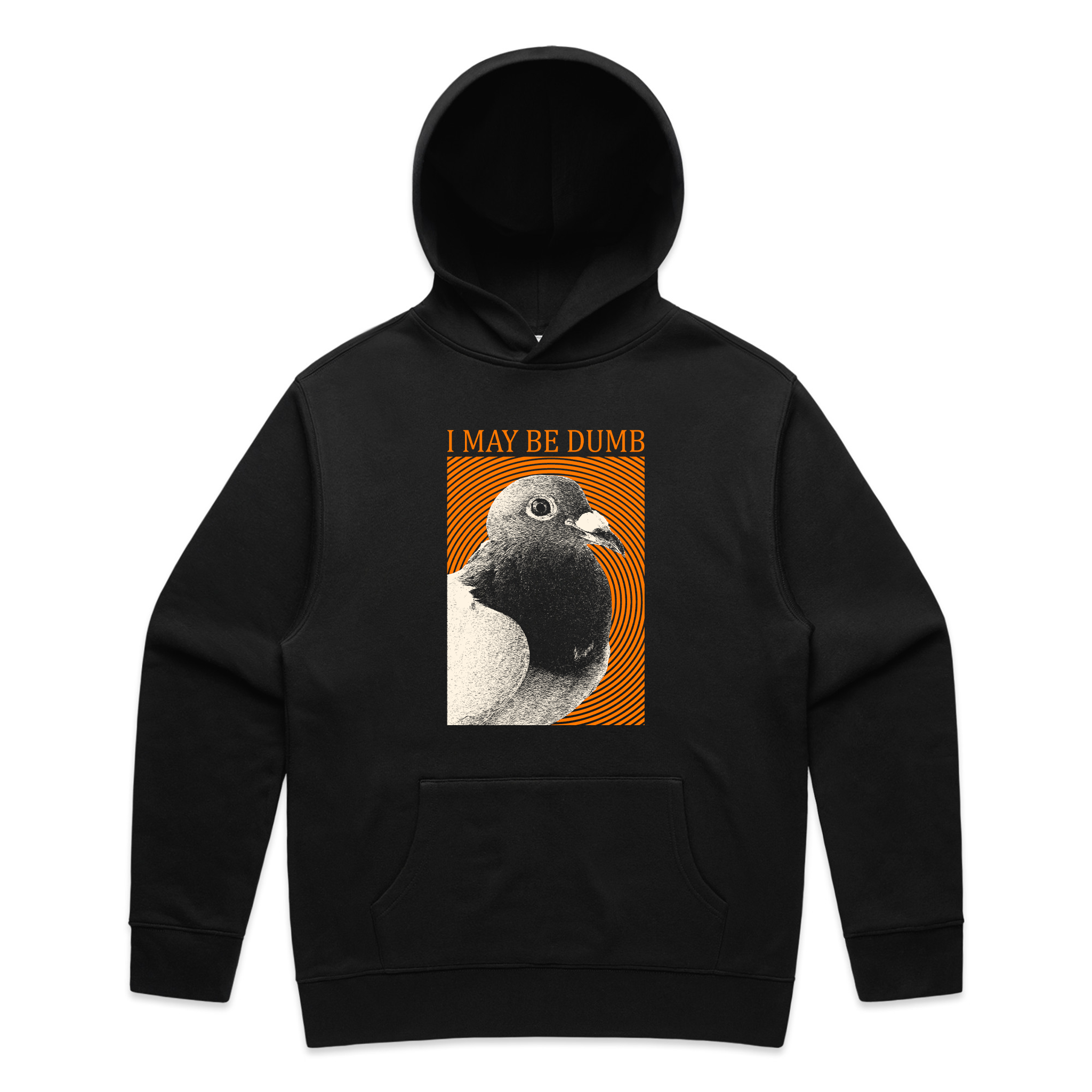 I May Be Dumb Hoodie