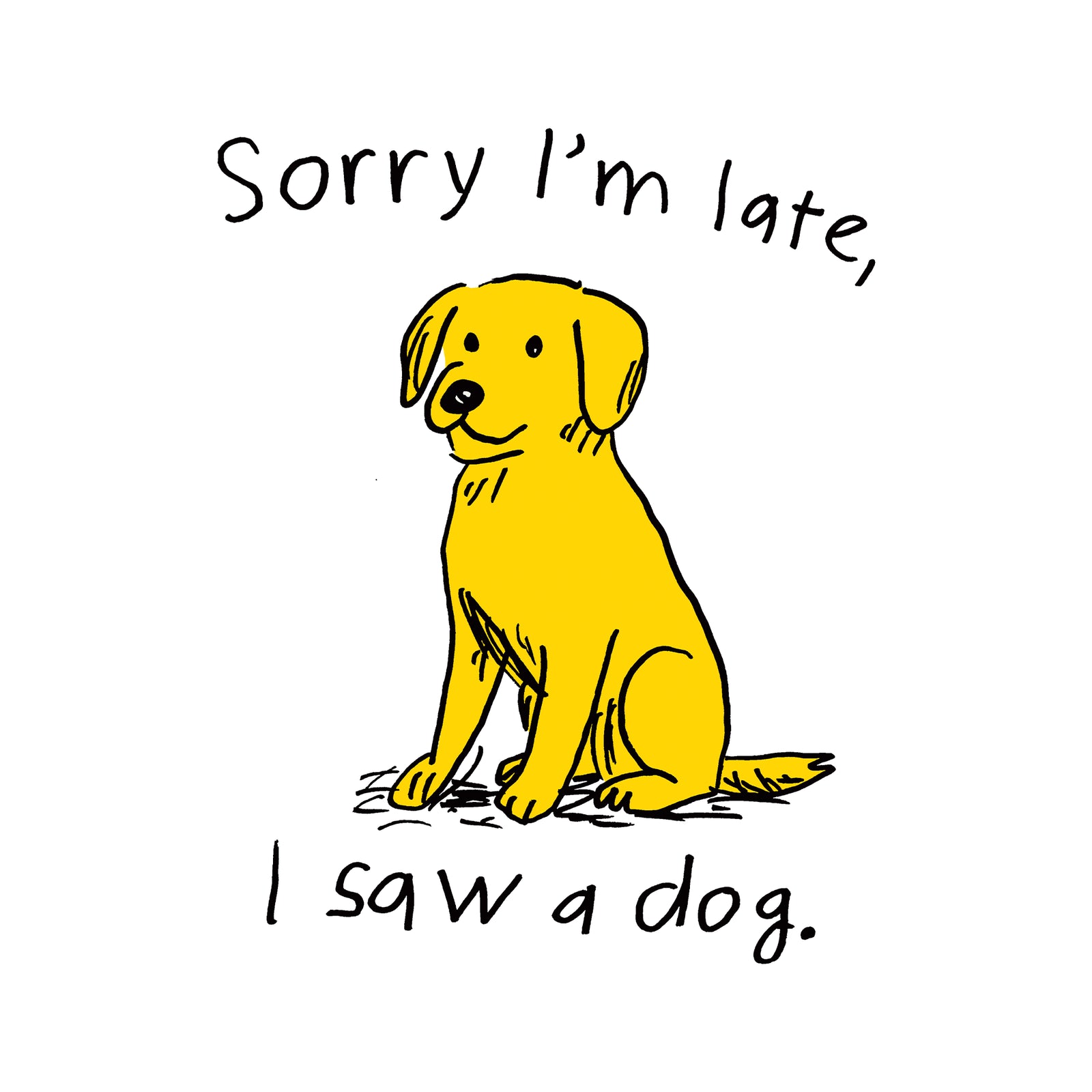 I Saw A Dog Tee
