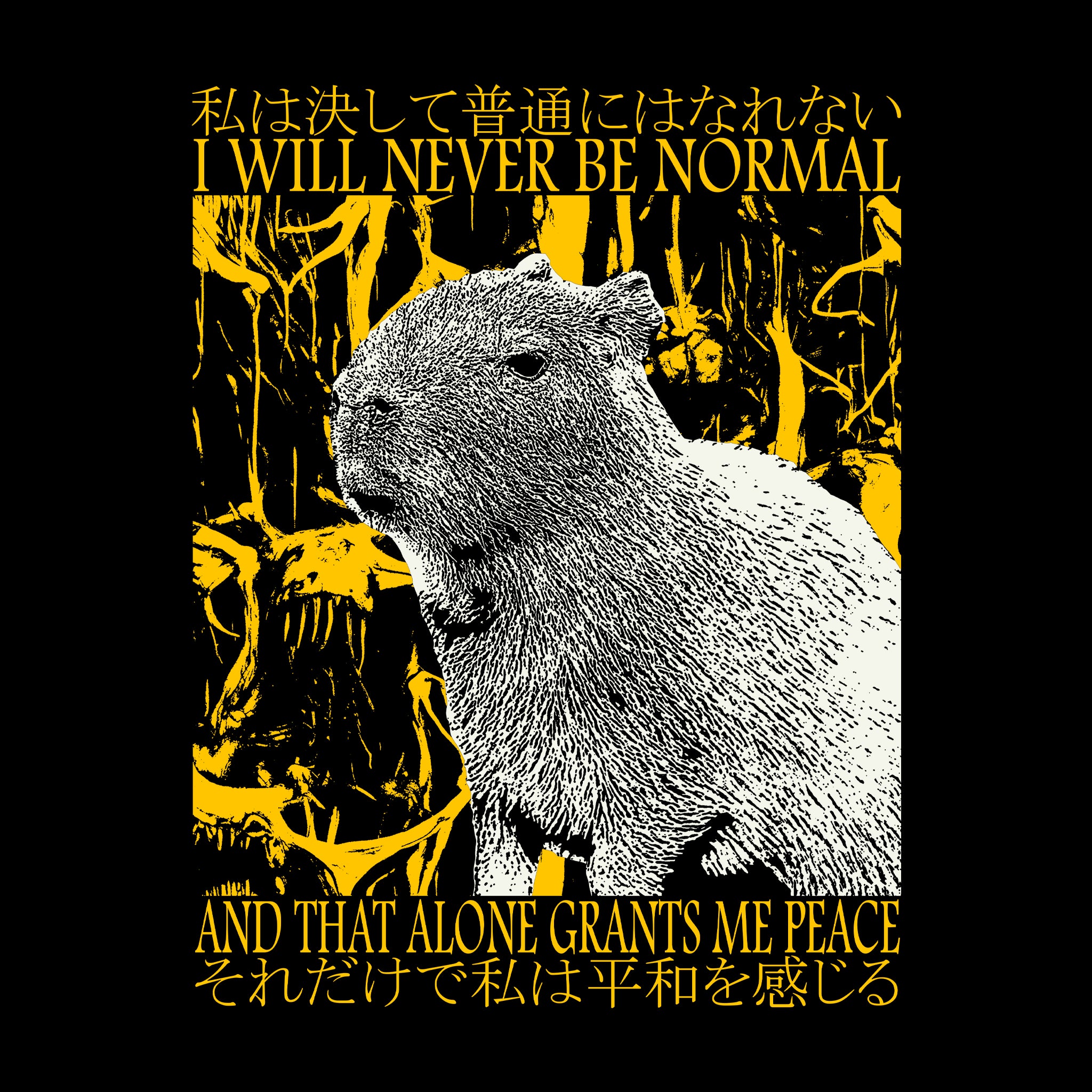 I Will Never Be Normal Tee