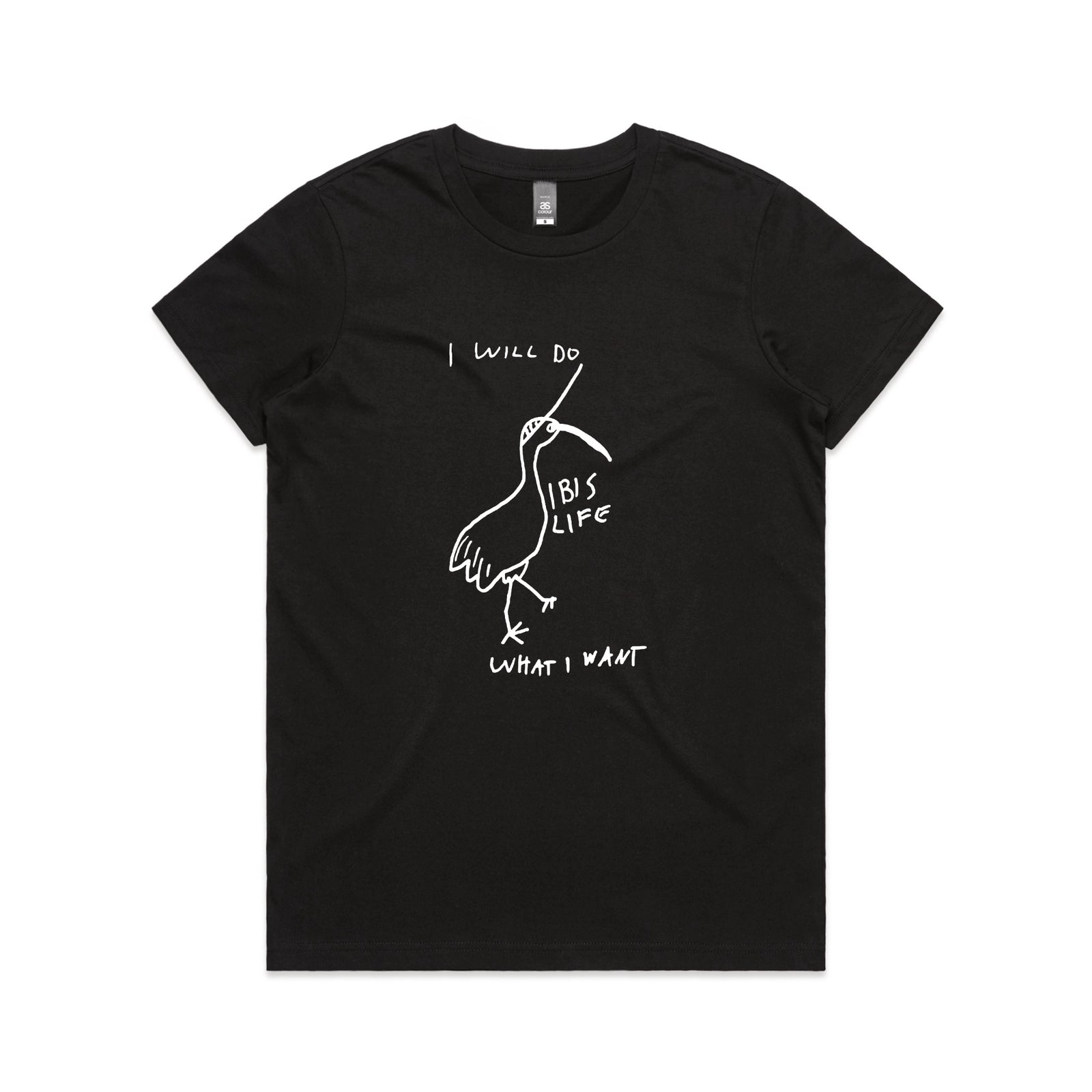 Do What I Want Ibis Life Tee