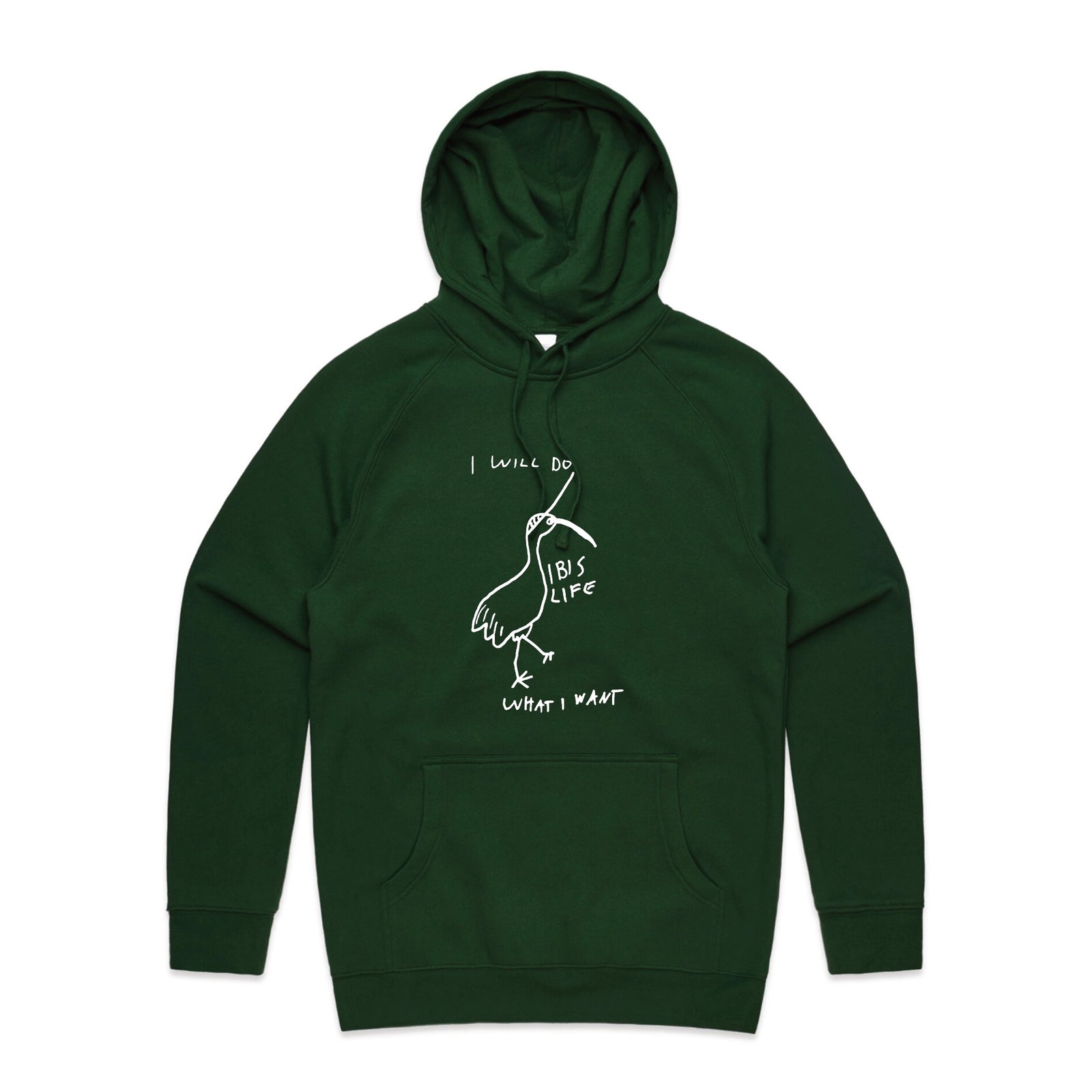 Forest Green regular hoodie with Do What I Want Ibis Life Hoodie graphic by Lonely Kids Club