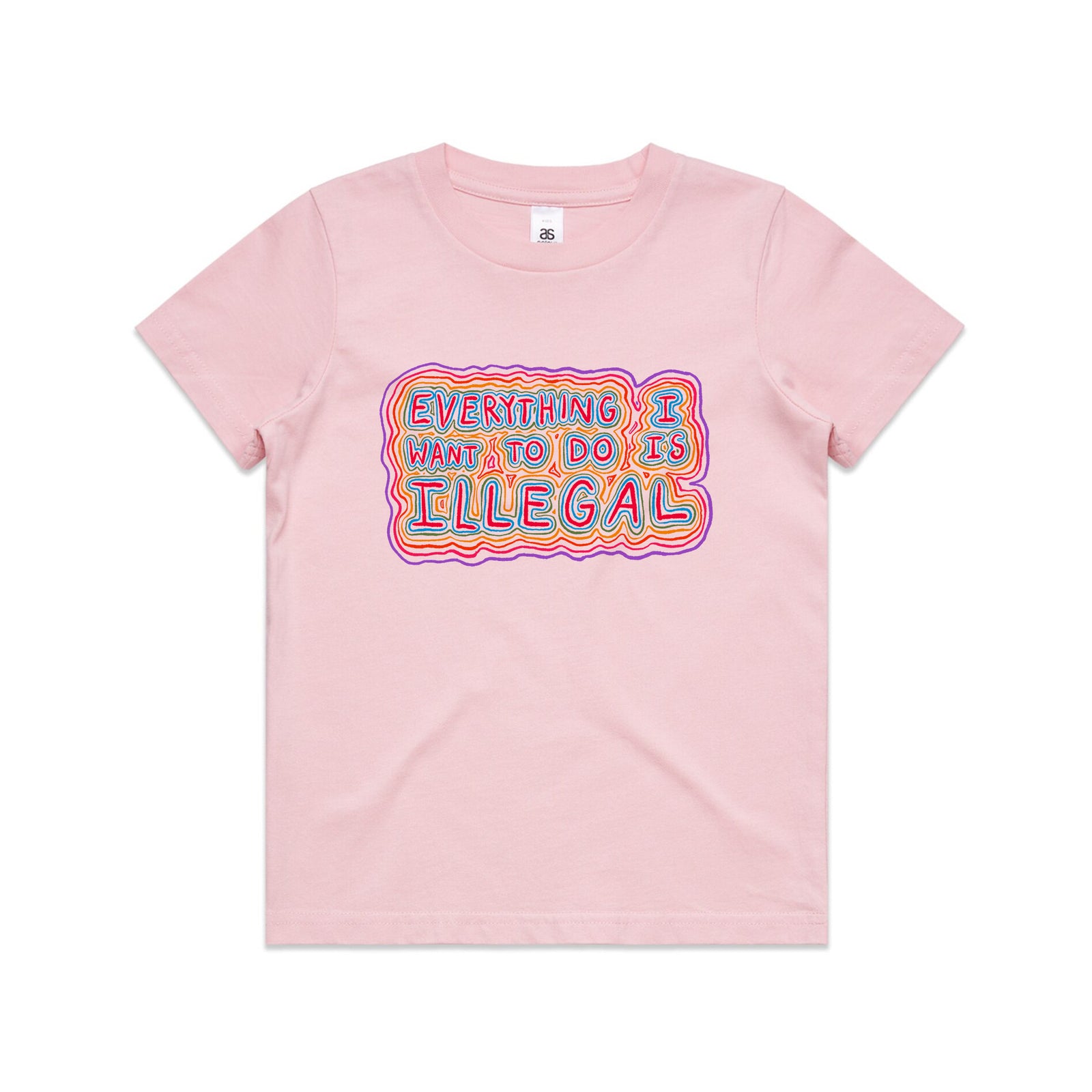 Everything I Want To Do Is Illegal Kids Tee