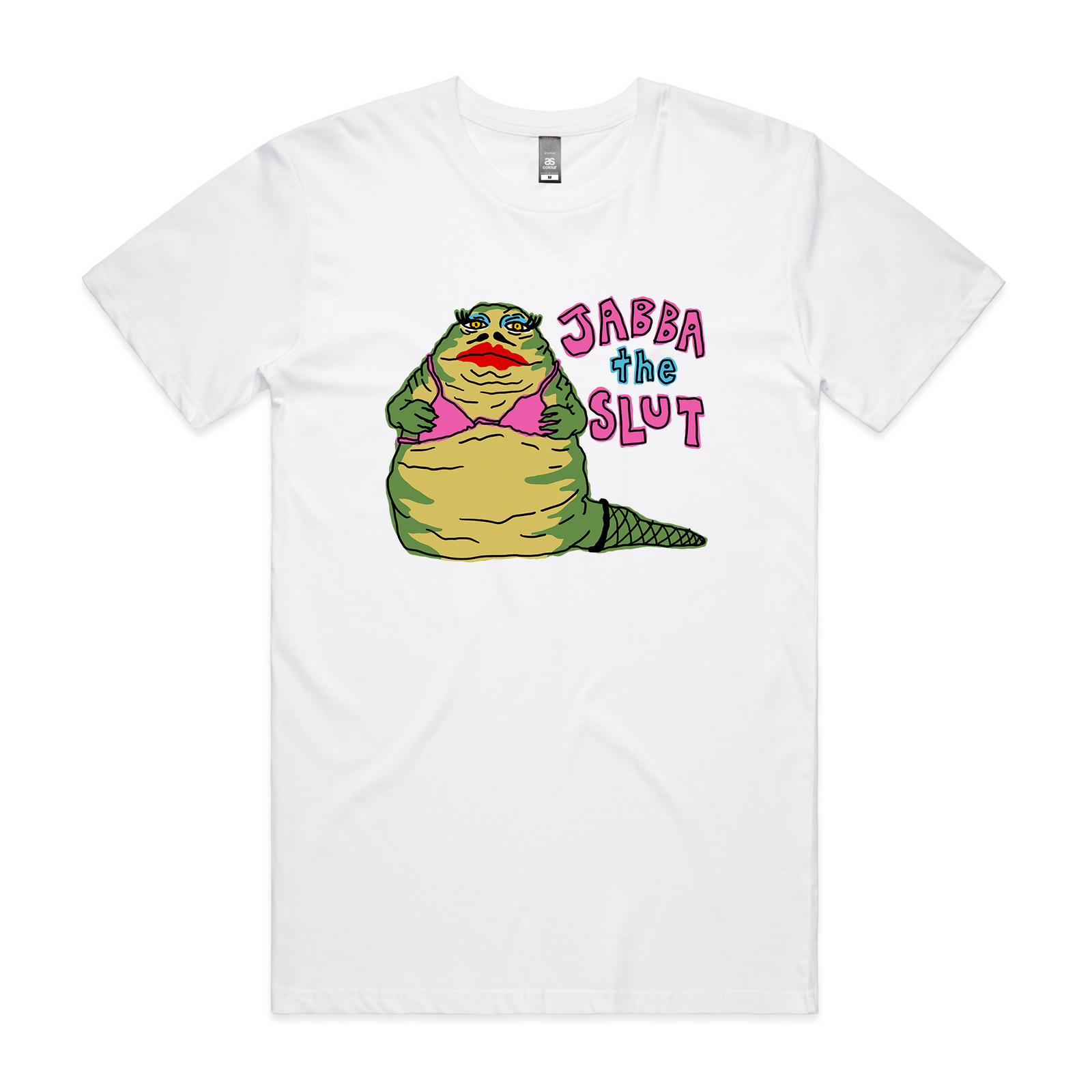 Jabba The Slut White T-Shirt. Printed in Sydney on premium T-shirts by Lonely Kids Club.
