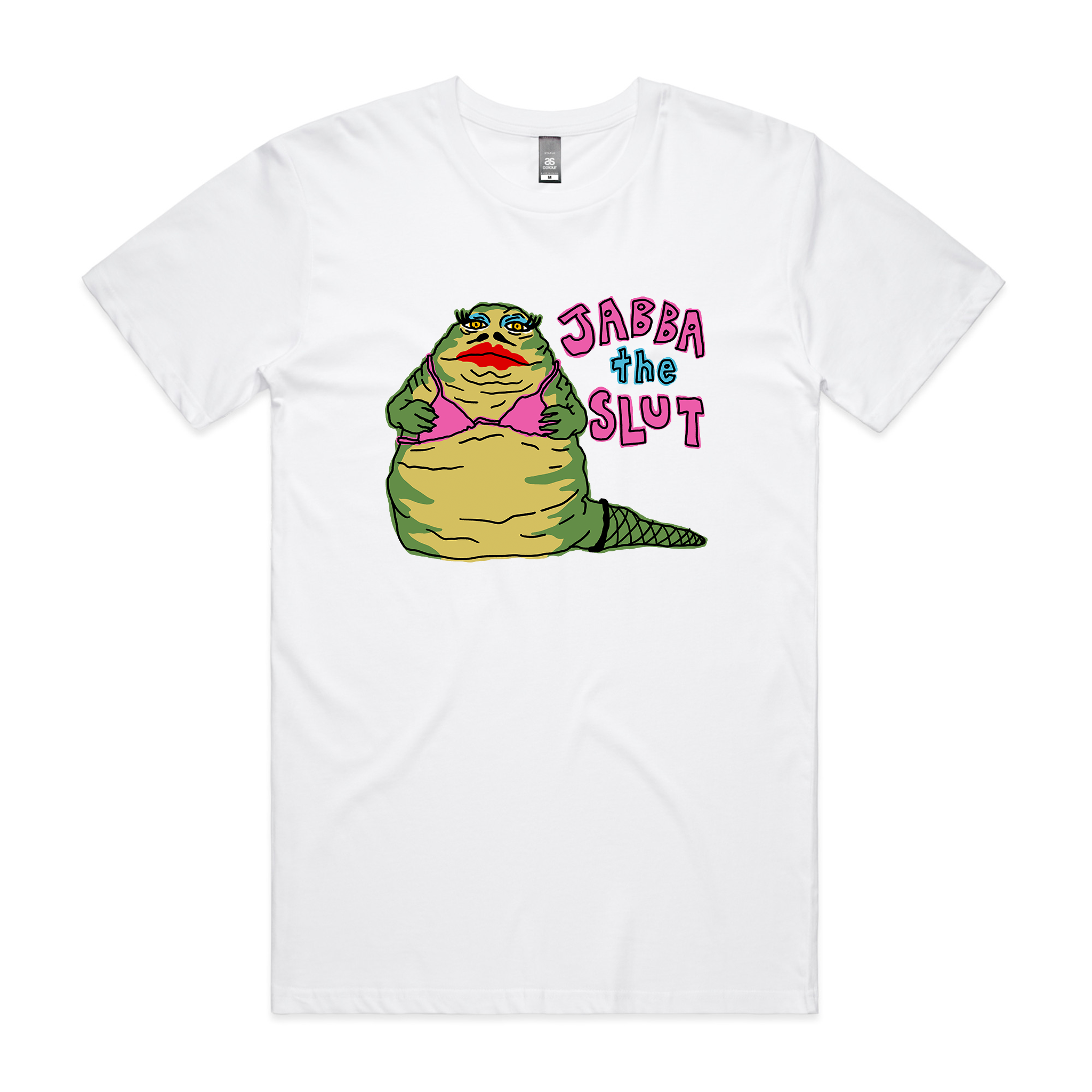 Jabba The Slut White T-Shirt. Printed in Sydney on premium T-shirts by Lonely Kids Club.