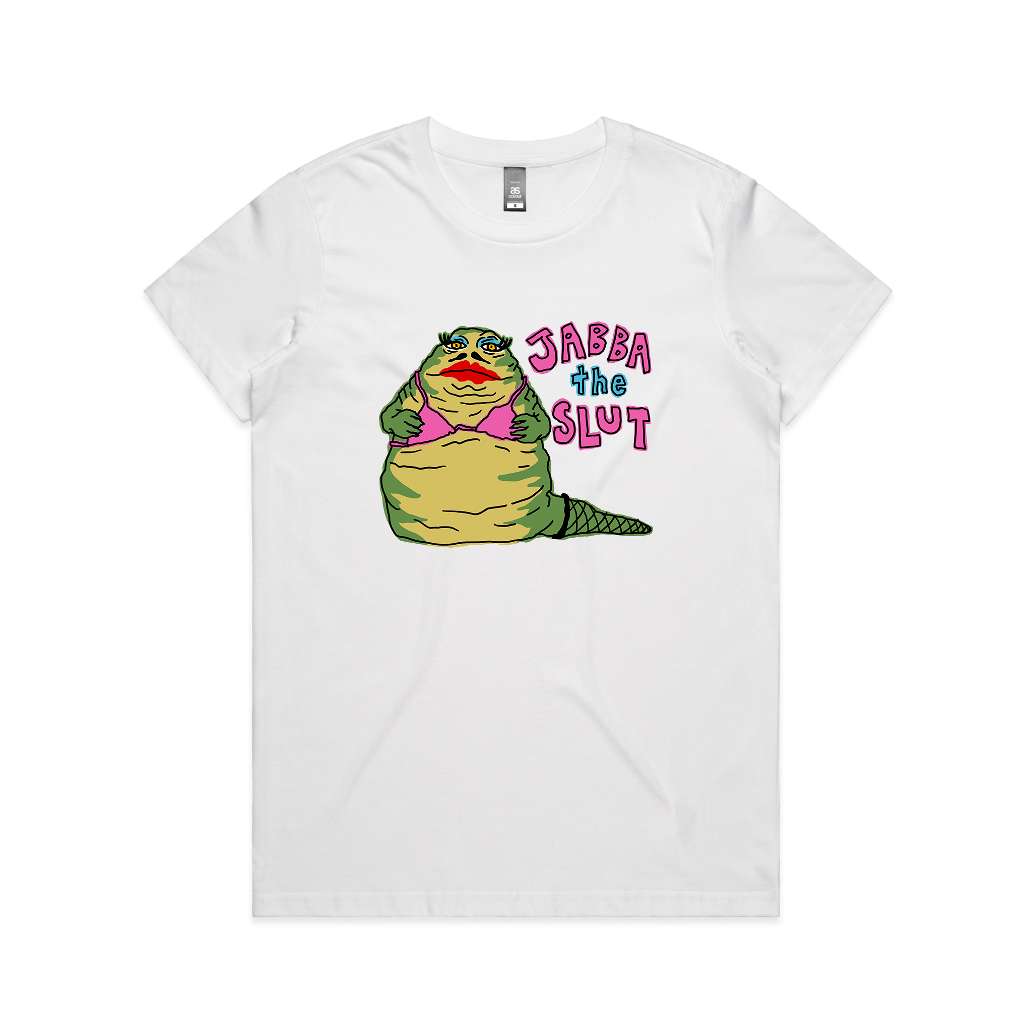 Jabba The Slut Shirt. Printed in Sydney on premium T-shirts by Lonely Kids Club.