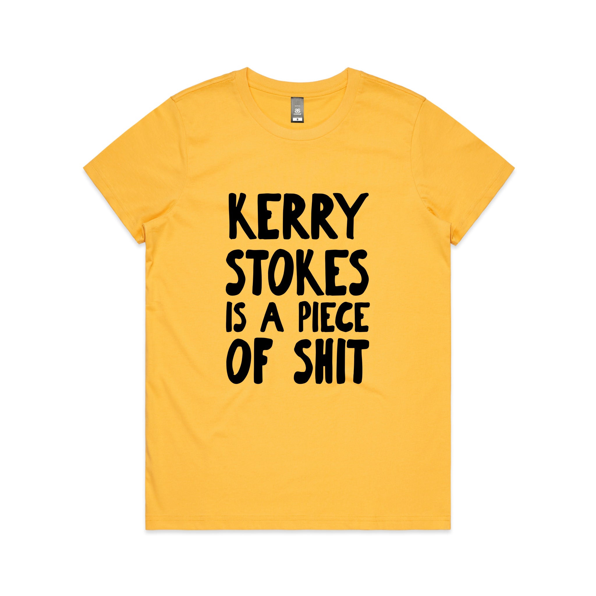 Kerry Stokes Is A Piece Of Shit Tee