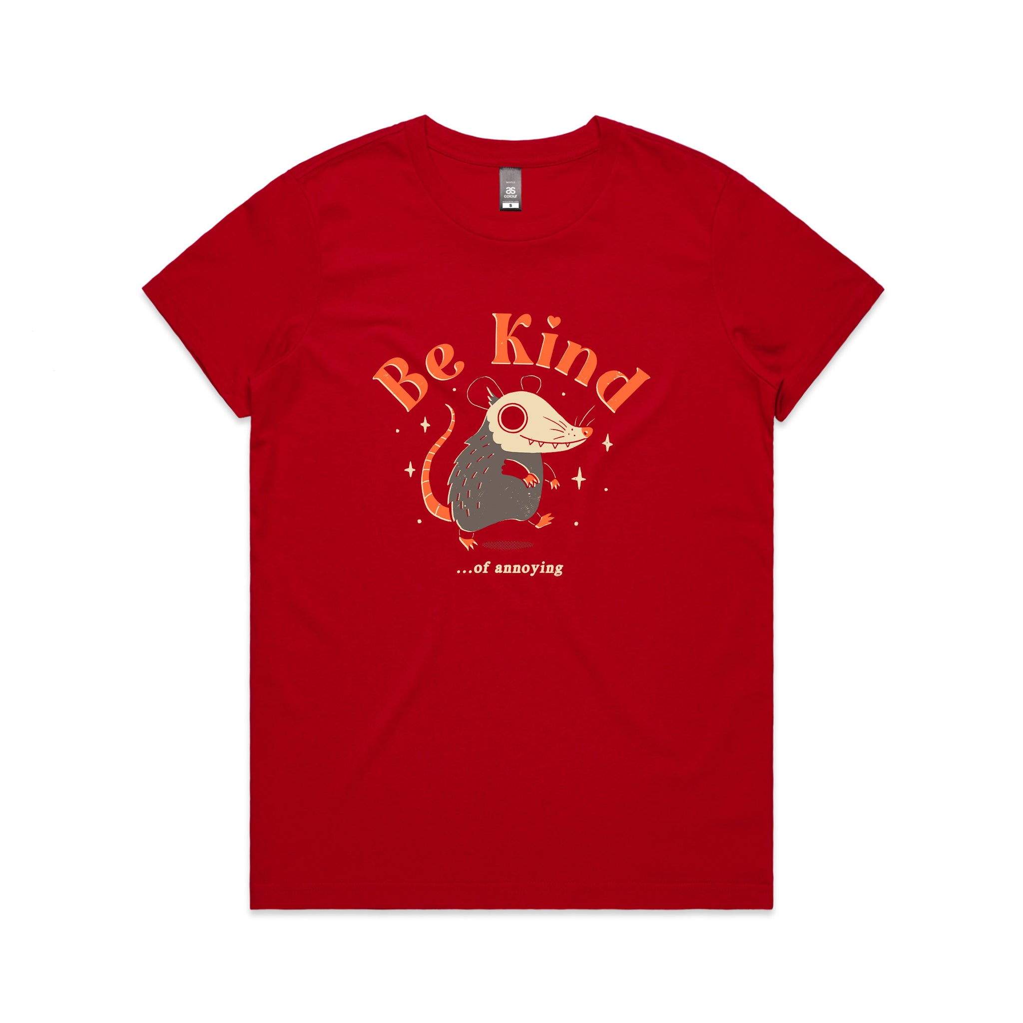 Be Kind Of Annoying Tee