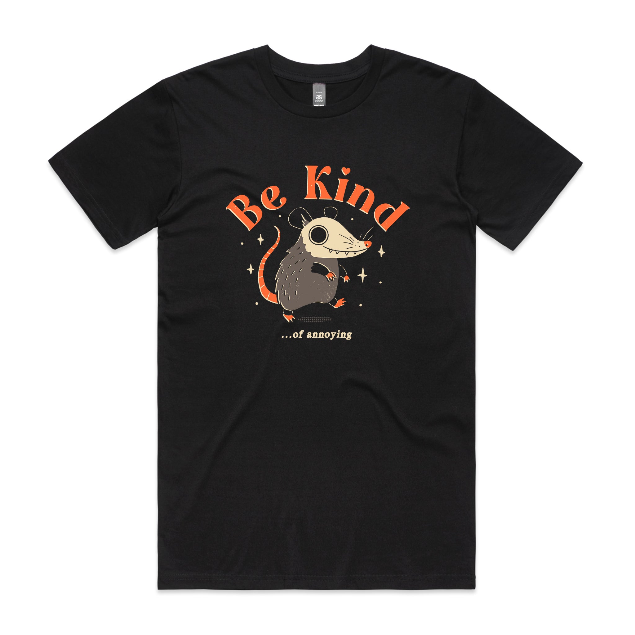 Be Kind Of Annoying Tee