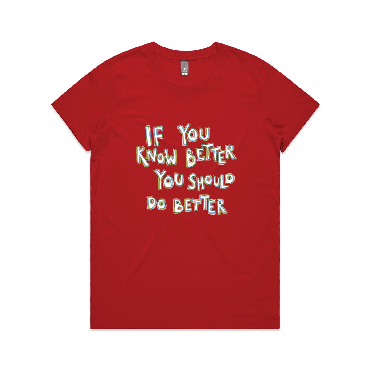Red fitted womens t-shirt with If You Know Better graphic by Lonely Kids Club