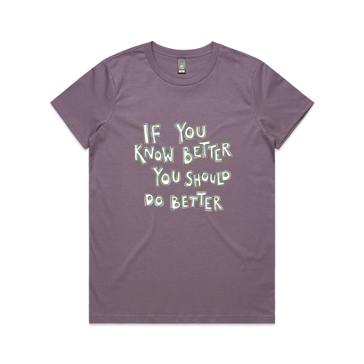 Mauve fitted womens t-shirt with If You Know Better graphic by Lonely Kids Club