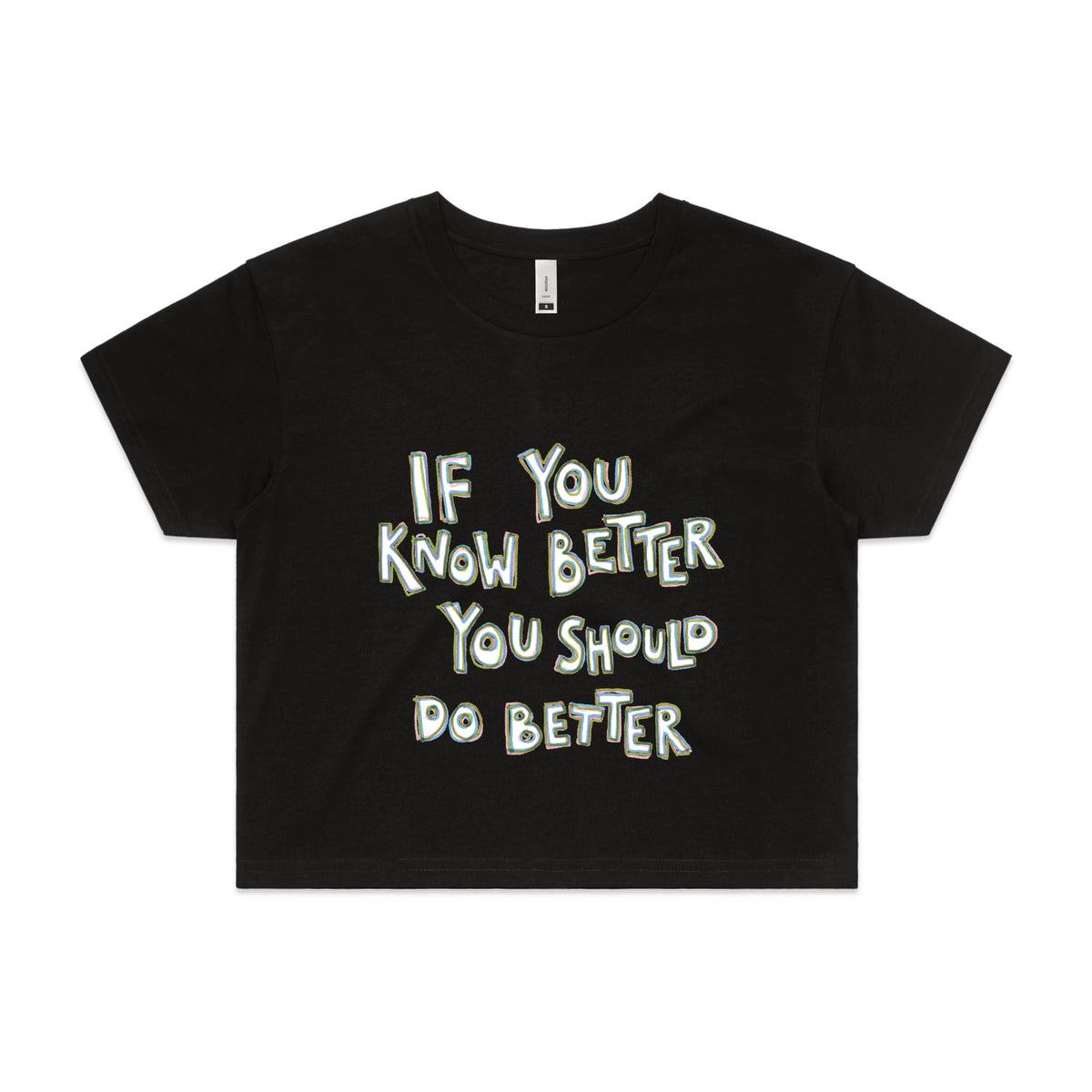Black crop top with If You Know Better graphic by Lonely Kids Club