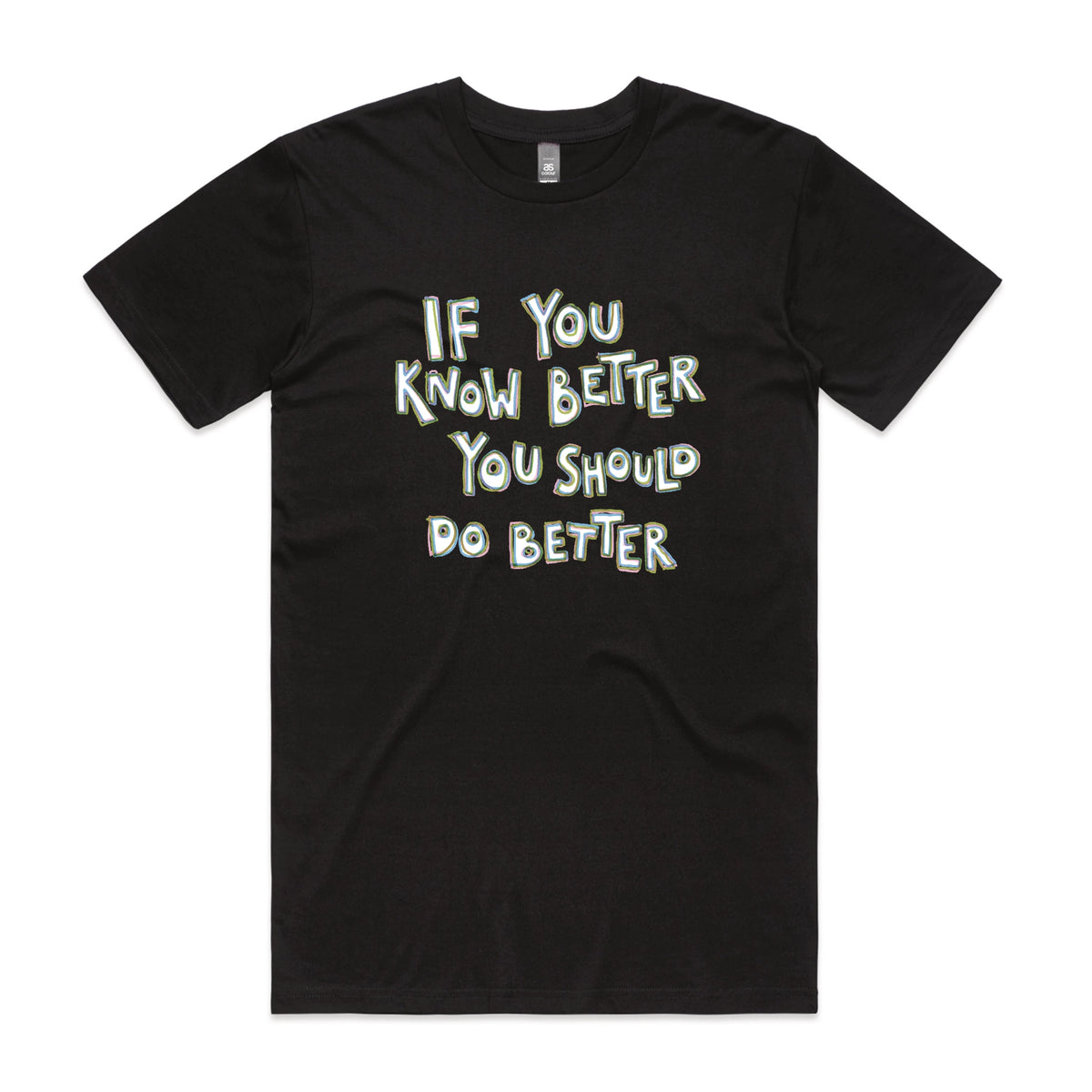 Black unisex t-shirt with If You Know Better graphic by Lonely Kids Club