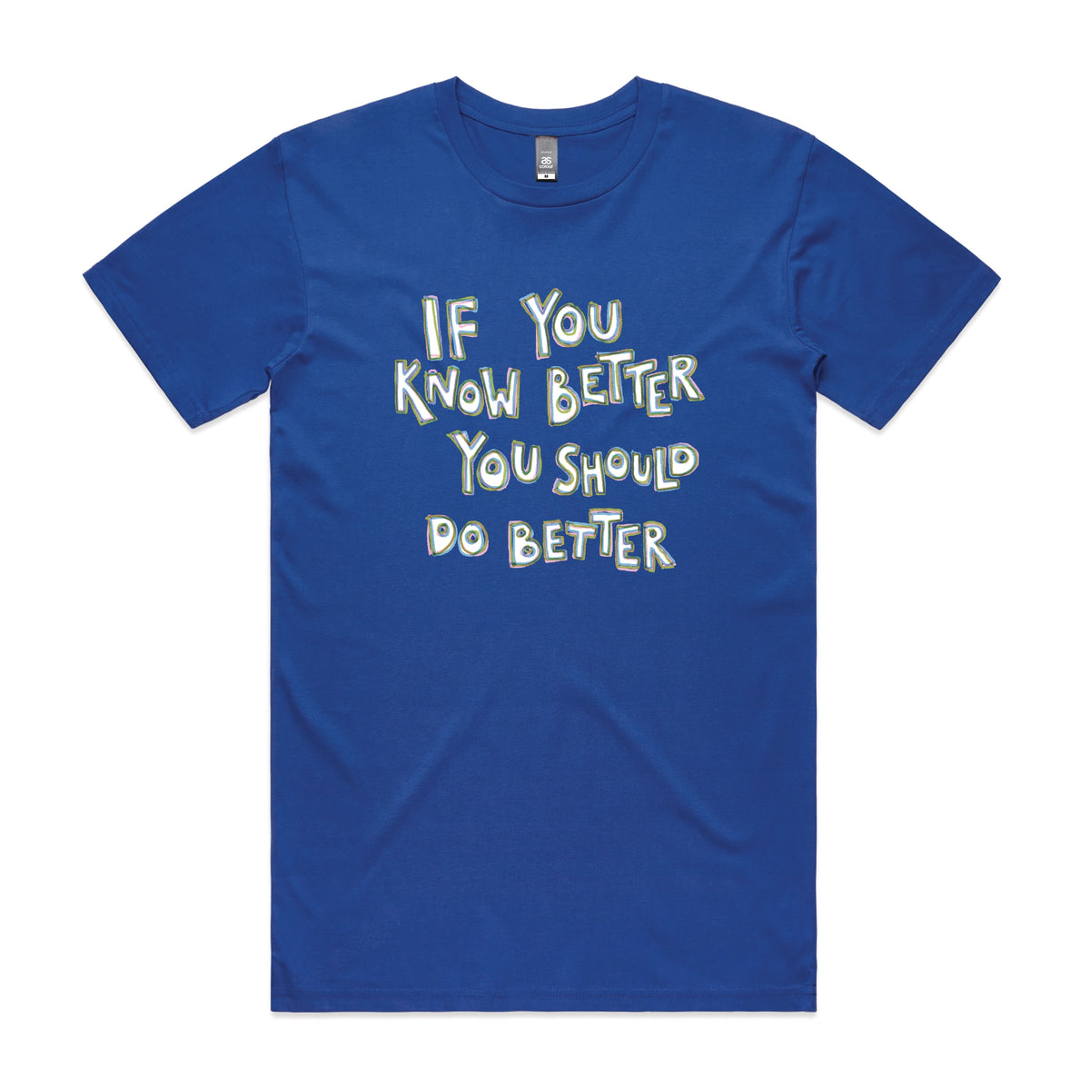 Royal Blue unisex t-shirt with If You Know Better graphic by Lonely Kids Club