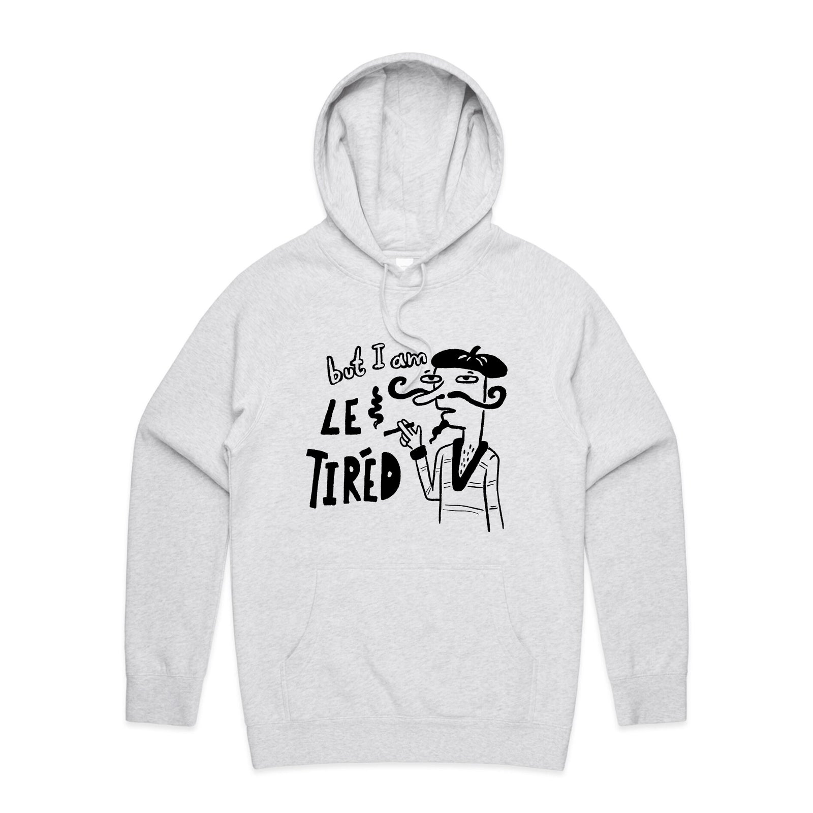 Le Tired Hoodie
