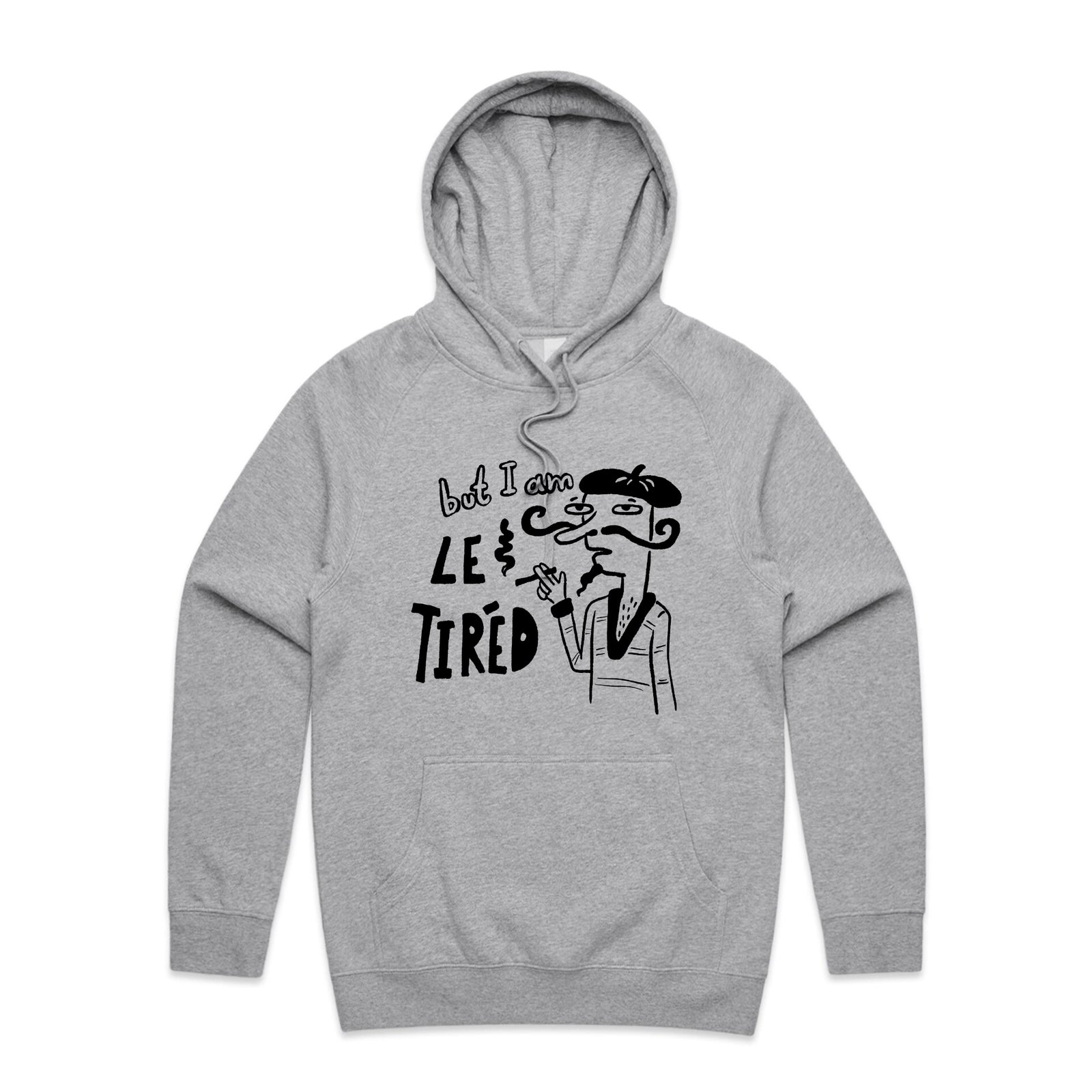Le Tired Hoodie
