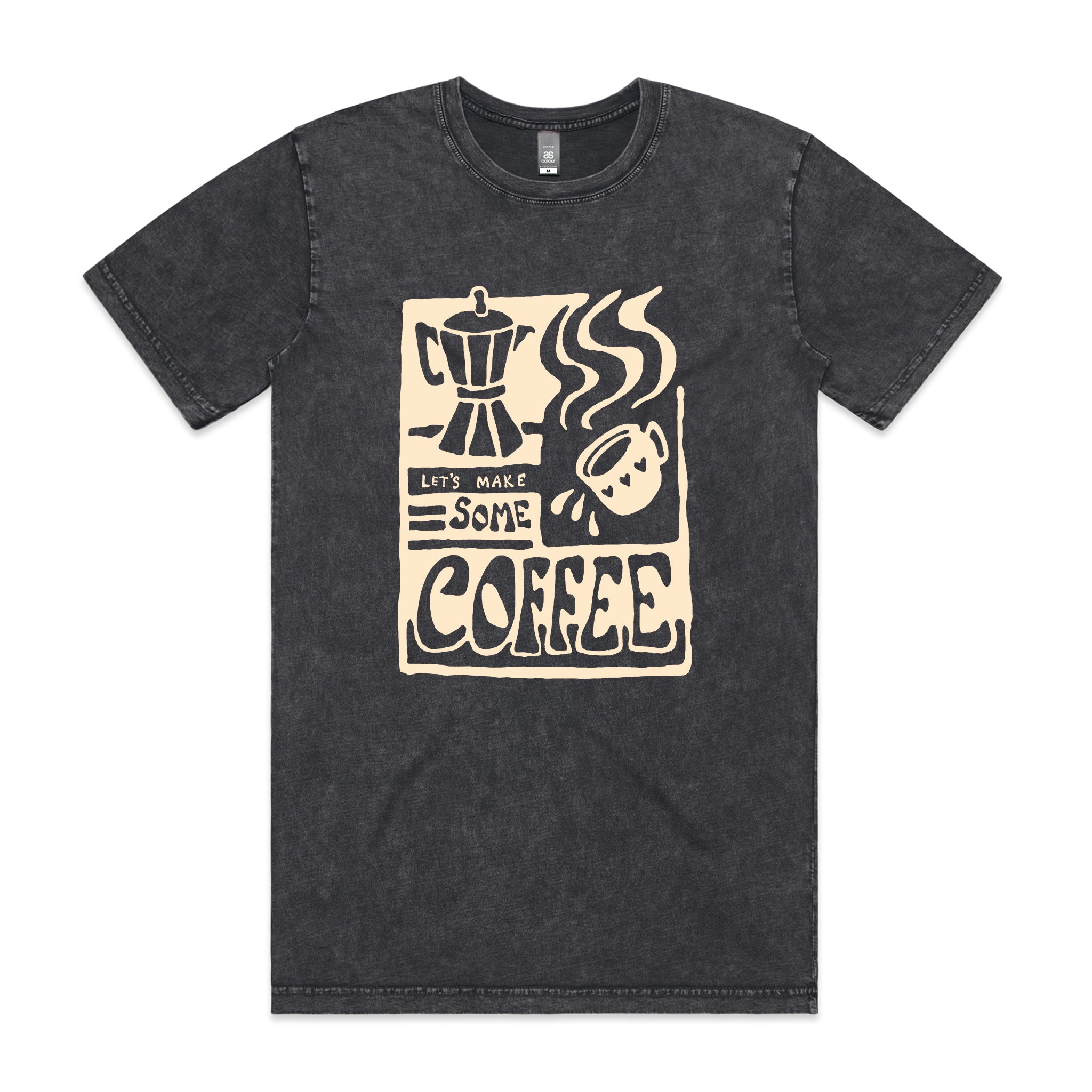 Let's Make Some Coffee Tee