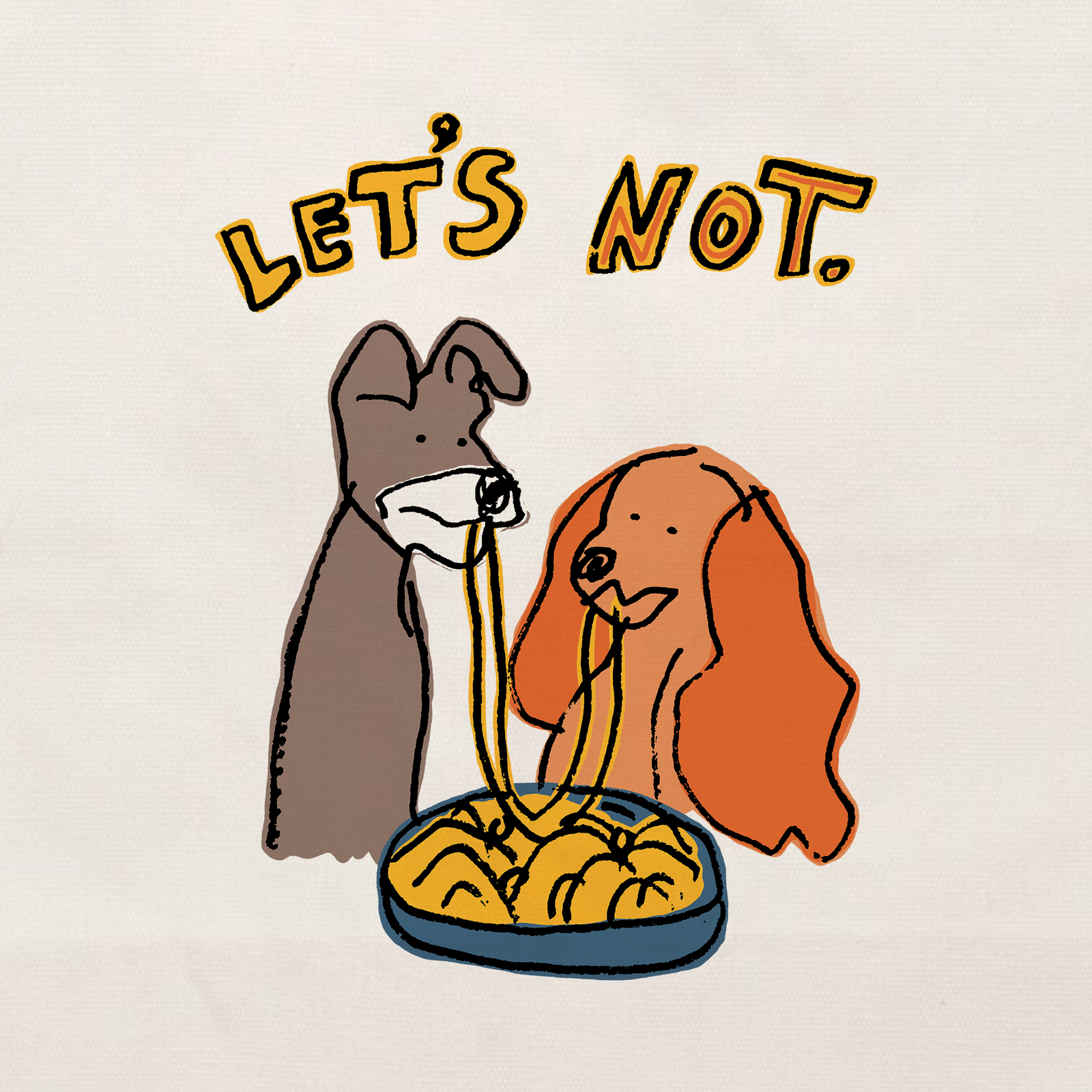 Let's Not Tote tote bag by Lonely Kids Club