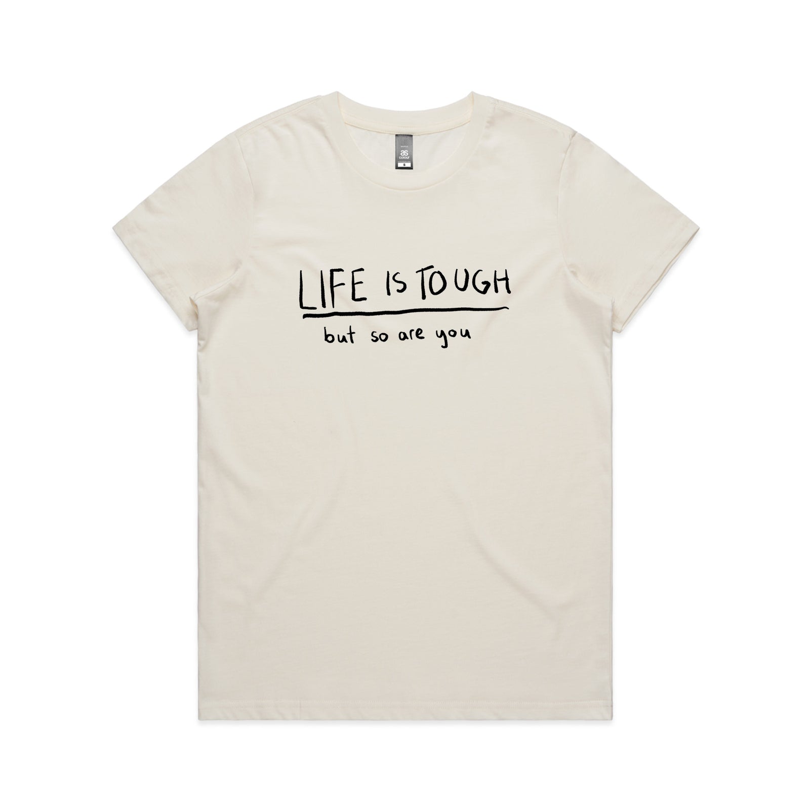 Life Is Tough Tee