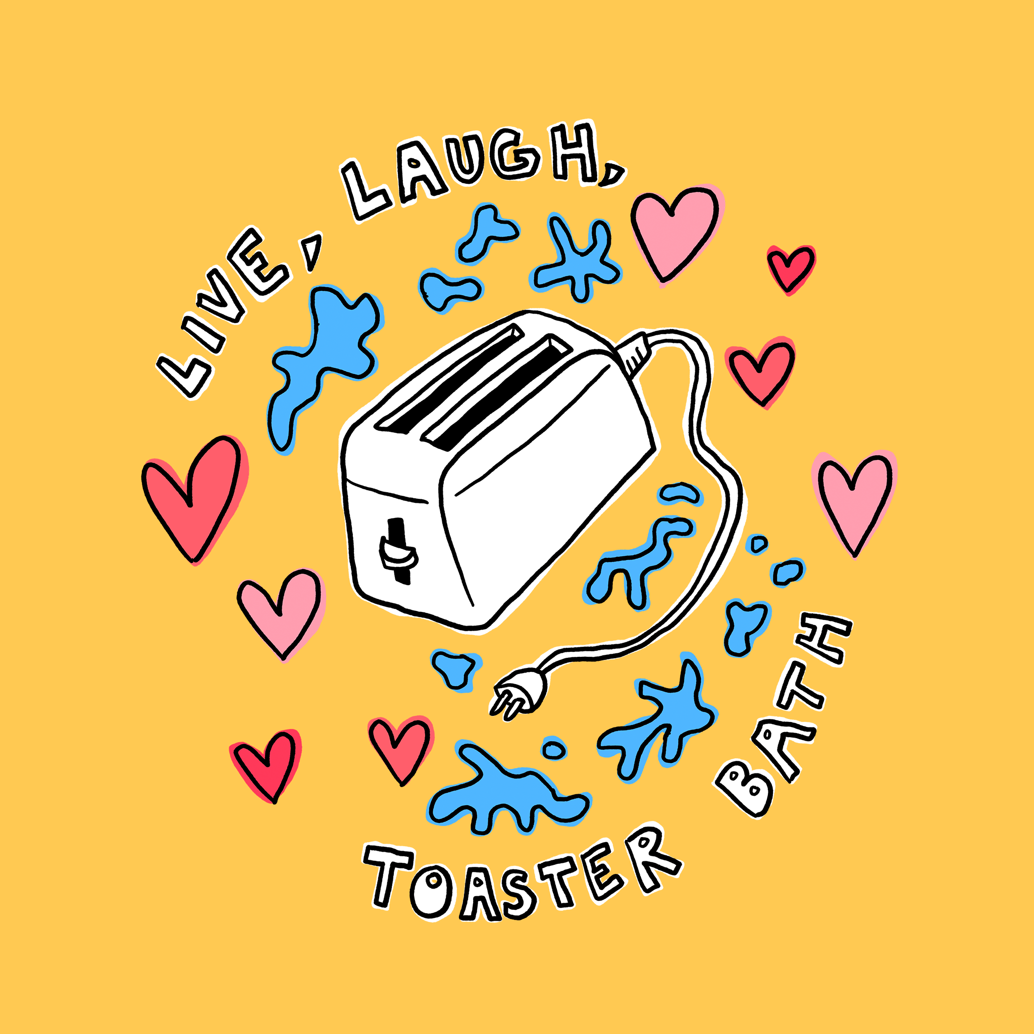 Live, Laugh, Toaster Bath Tee