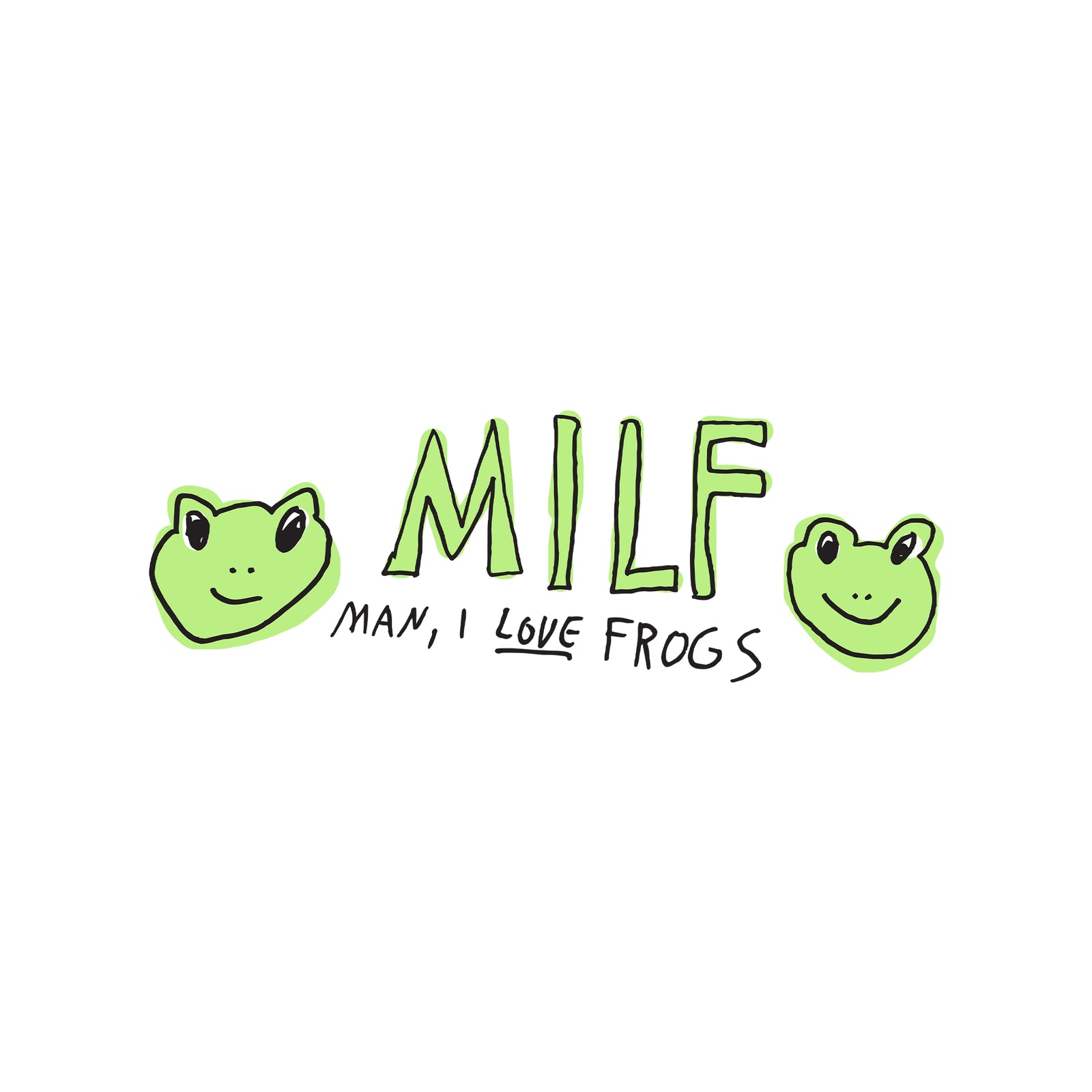 Man I Love Frogs Tee