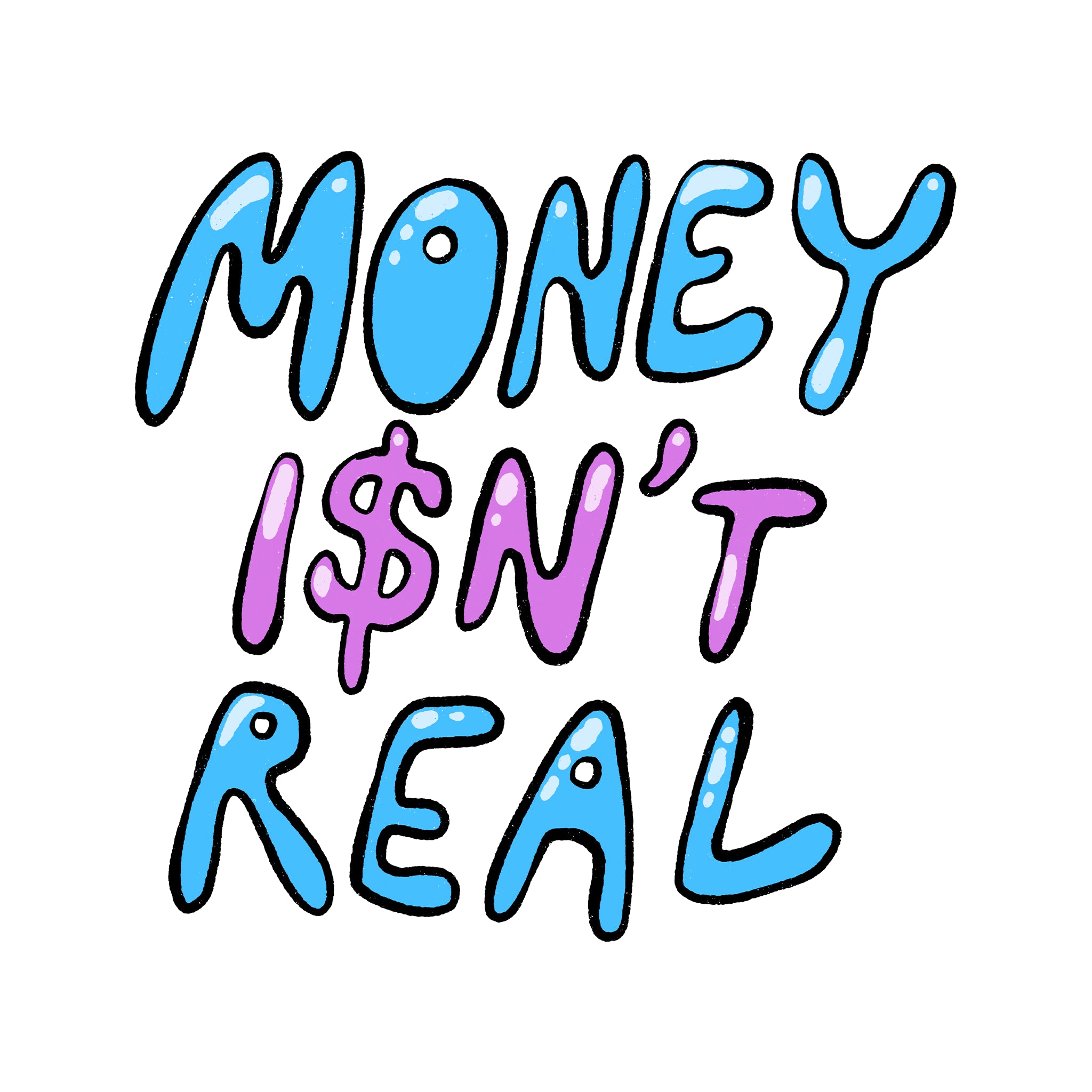 Money Isn't Real Tee