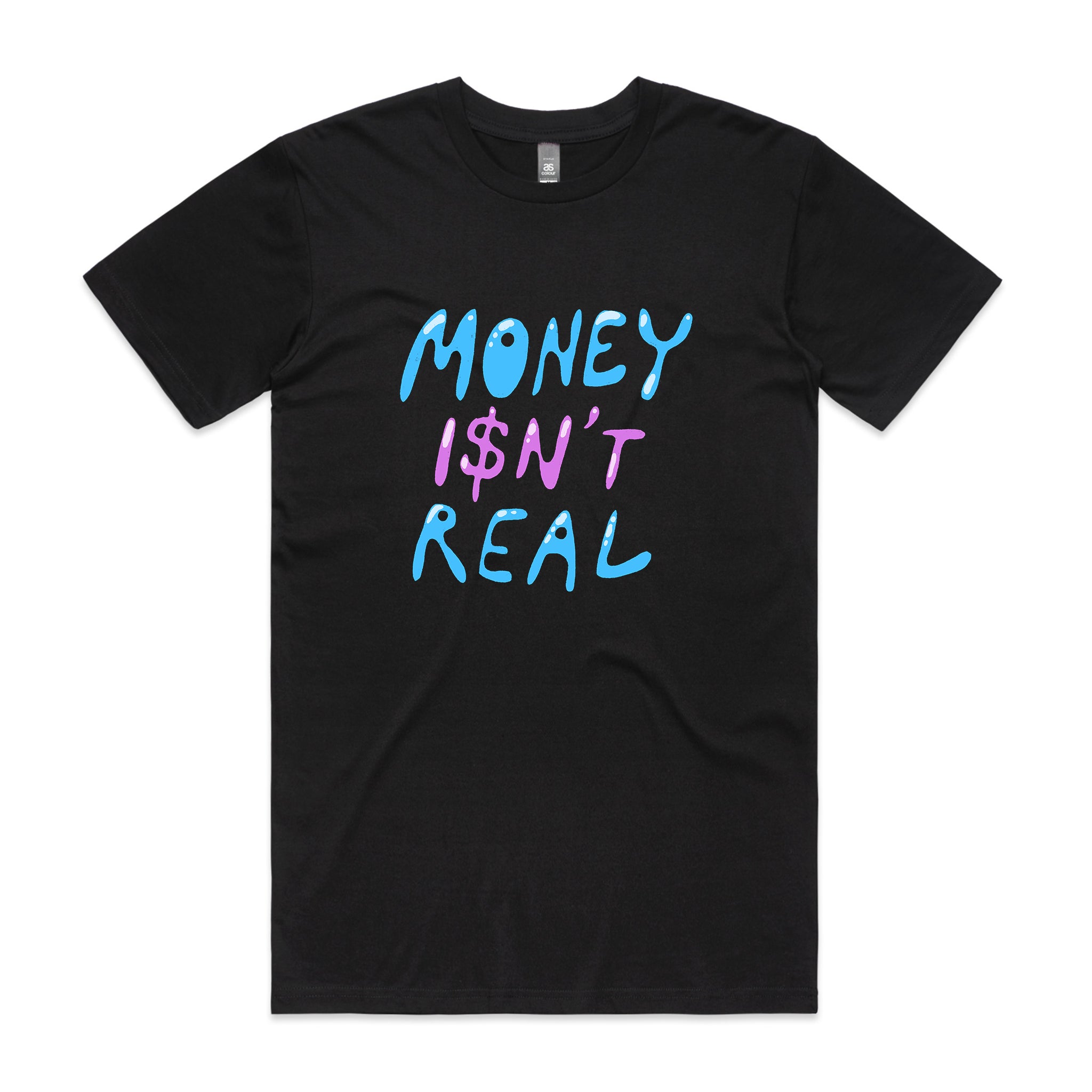 Money Isn't Real Tee