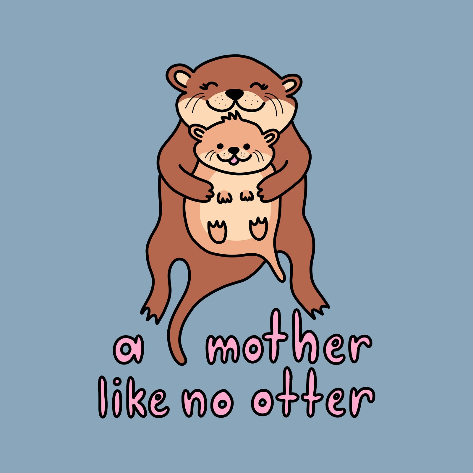 Mother Like No Otter Tee