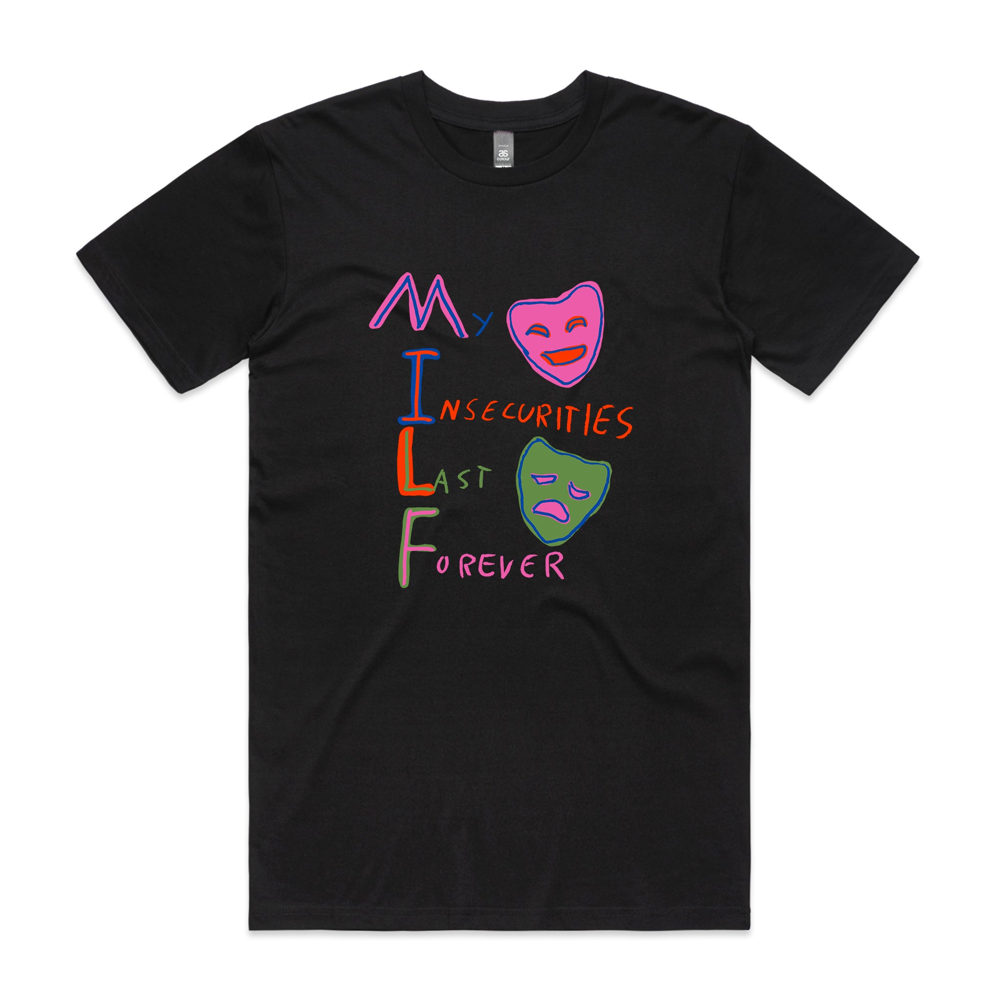 My Insecurities Last Forever Tee