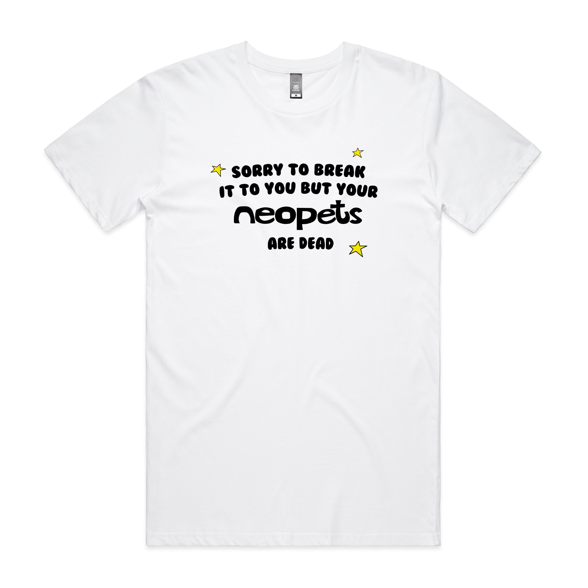 Your Neopets Are Dead Tee