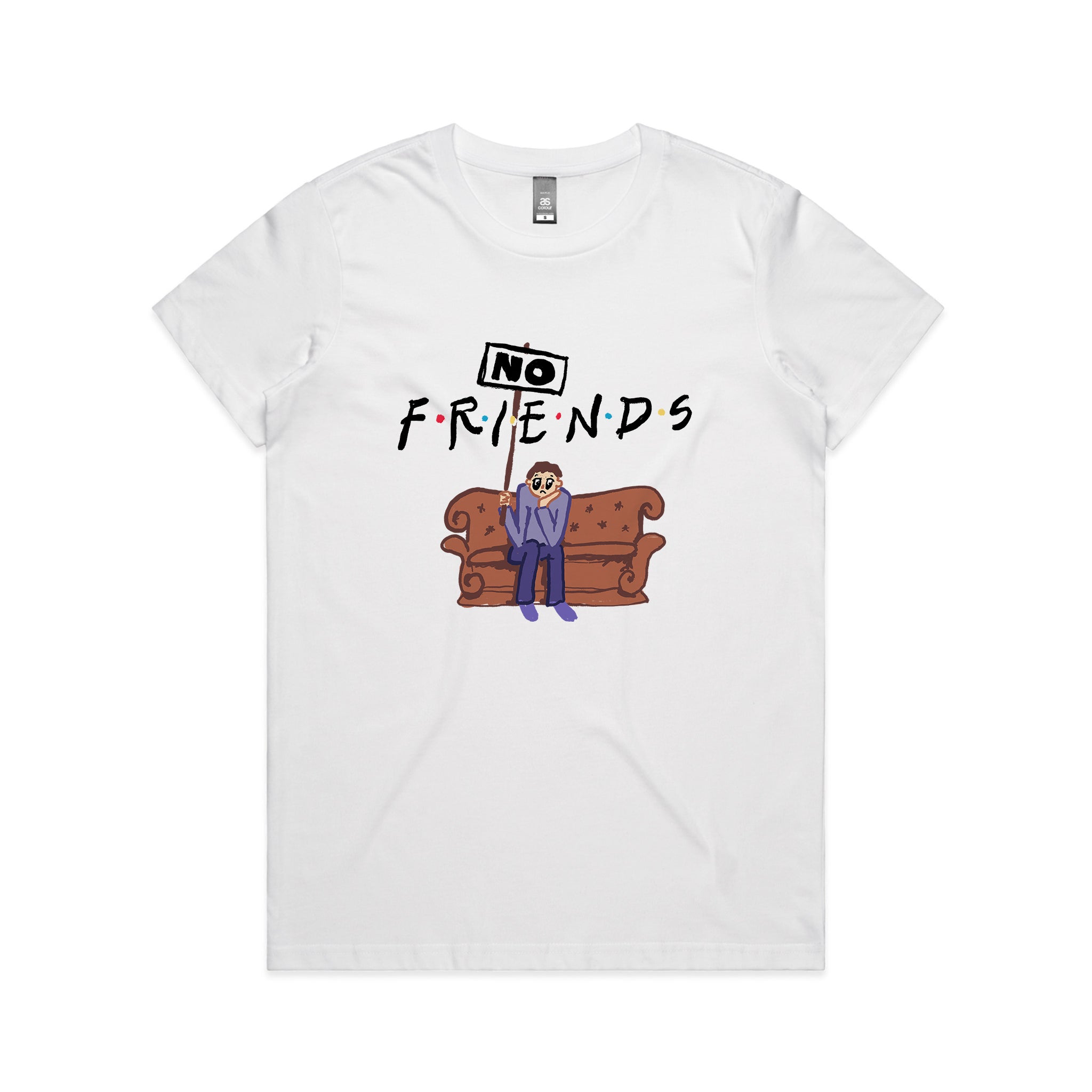 No Friends Tee