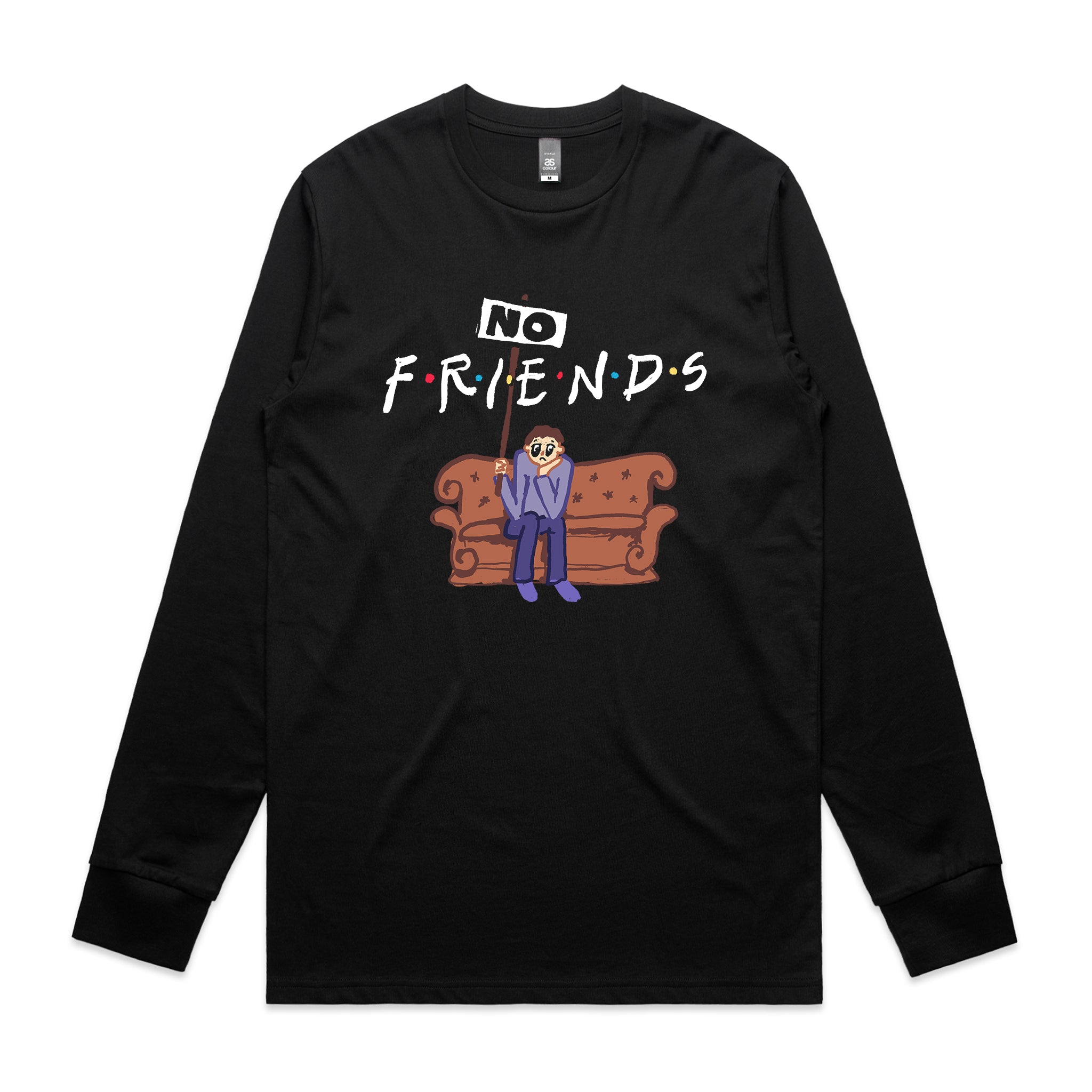 No Friends Tee