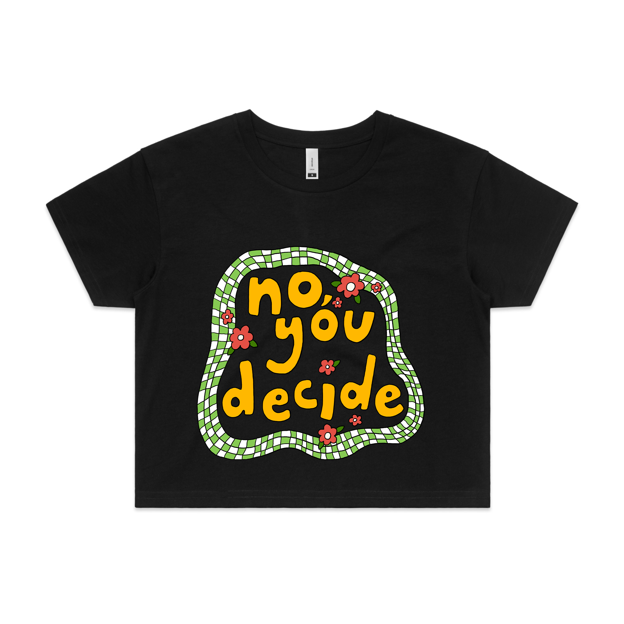 No, You Decide Tee